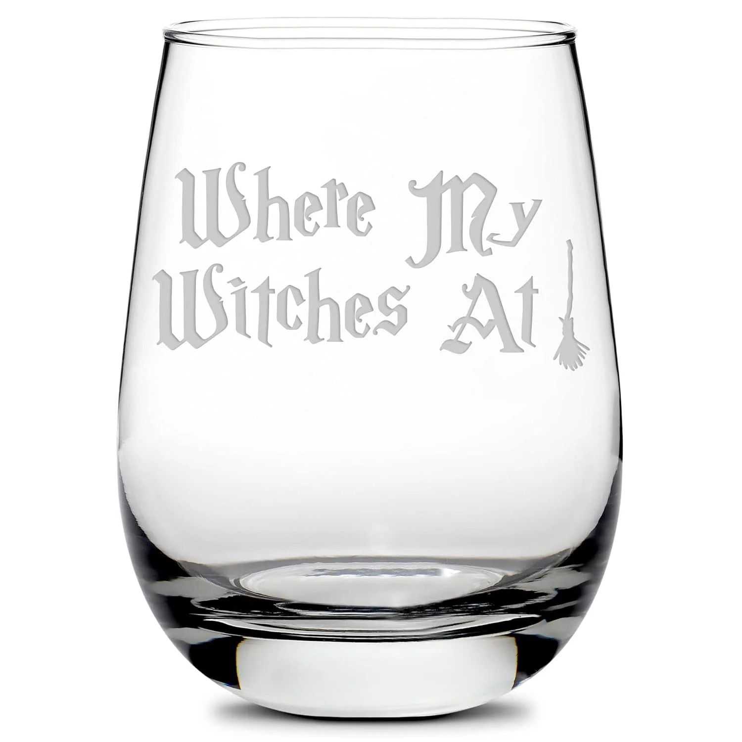 Where My Witches At Stemless Wine Glass Handmade Handblown Hand Etched Gifts Sand Carved 16Oz (Stemless)