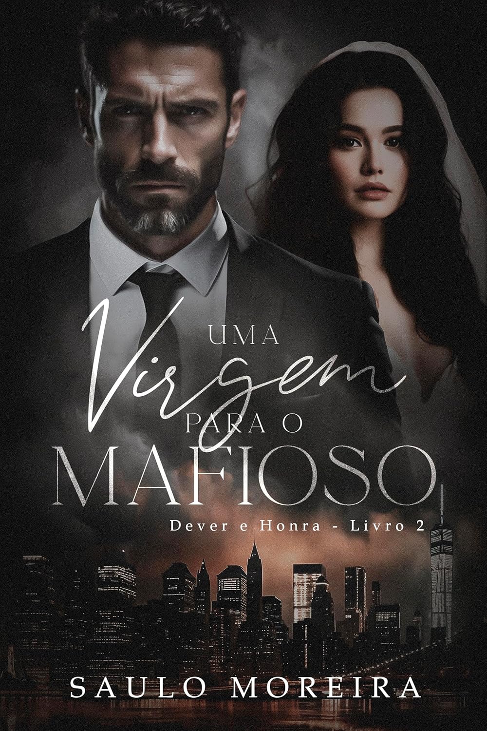 Uma Virgem para o Mafioso (Dever e Honra Livro 2) (Portuguese Edition)
