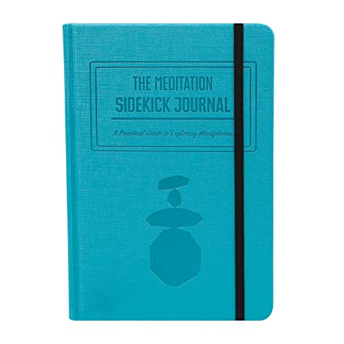 The Meditation Sidekick Journal - Meditation Books Meets Guided Journal! This Mindfulness Journal Helps You Meditate Effectively! Meditation Journal. Habit Journal Meditation for Beginners.