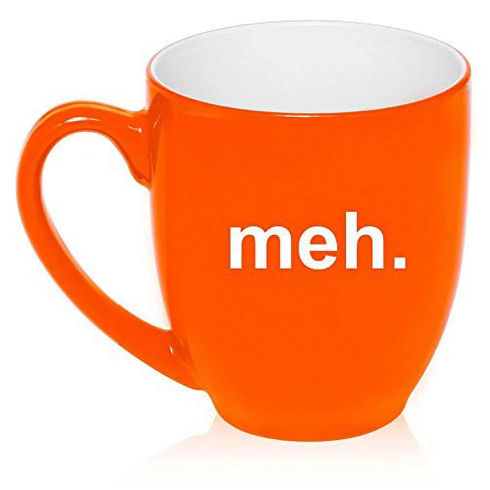 16 oz Large Bistro Mug Ceramic Coffee Tea Glass Cup Meh Geek Sarcastic Expression (Orange)