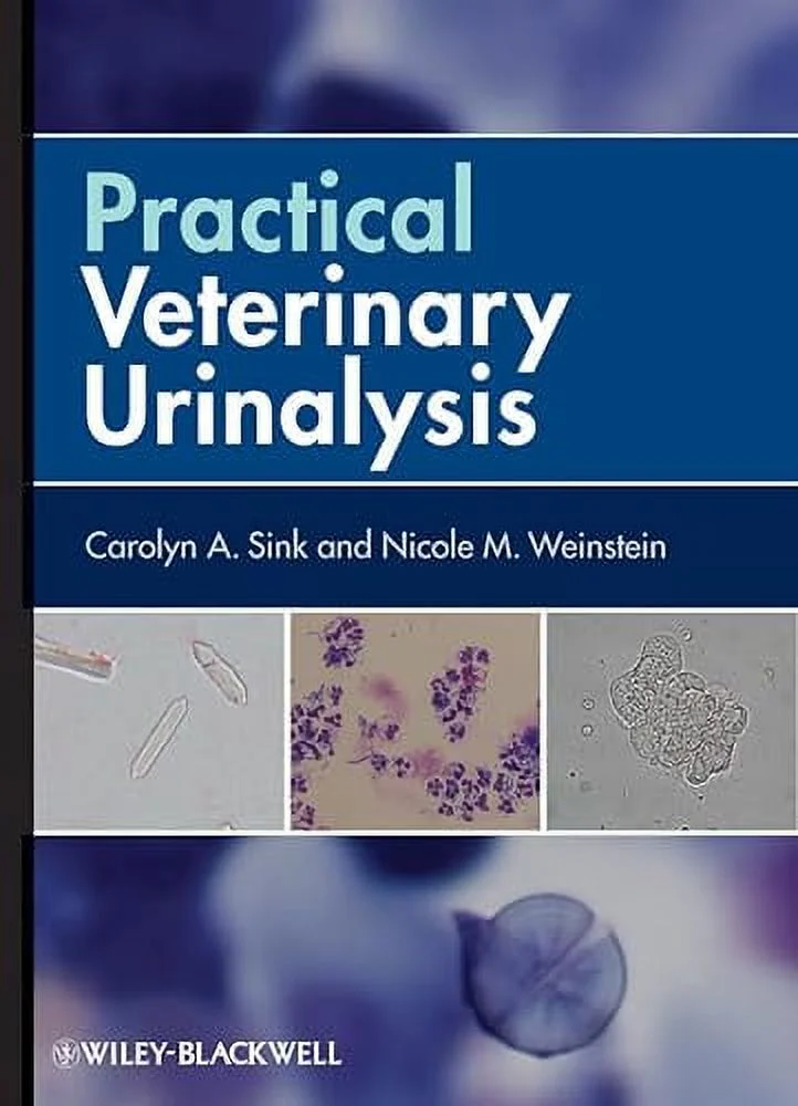 Practical Veterinary Urinalysis (Paperback, Used, 9780470958247, 0470958243)