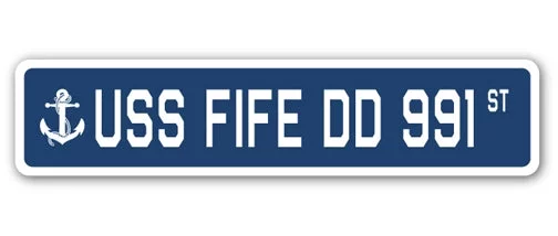 USS FIFE DD 991 Street Sign us navy ship veteran sailor gift