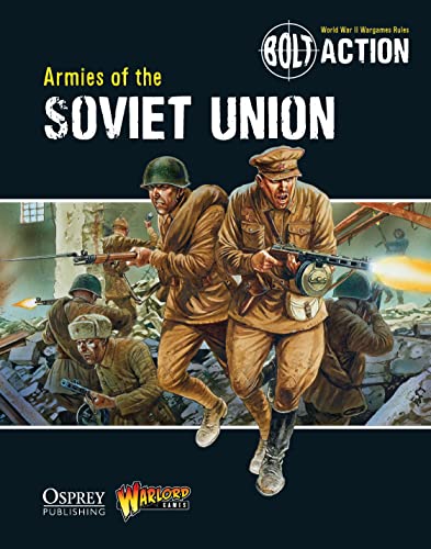 Bolt Action: Armies of the Soviet Union (Bolt Action, 4)