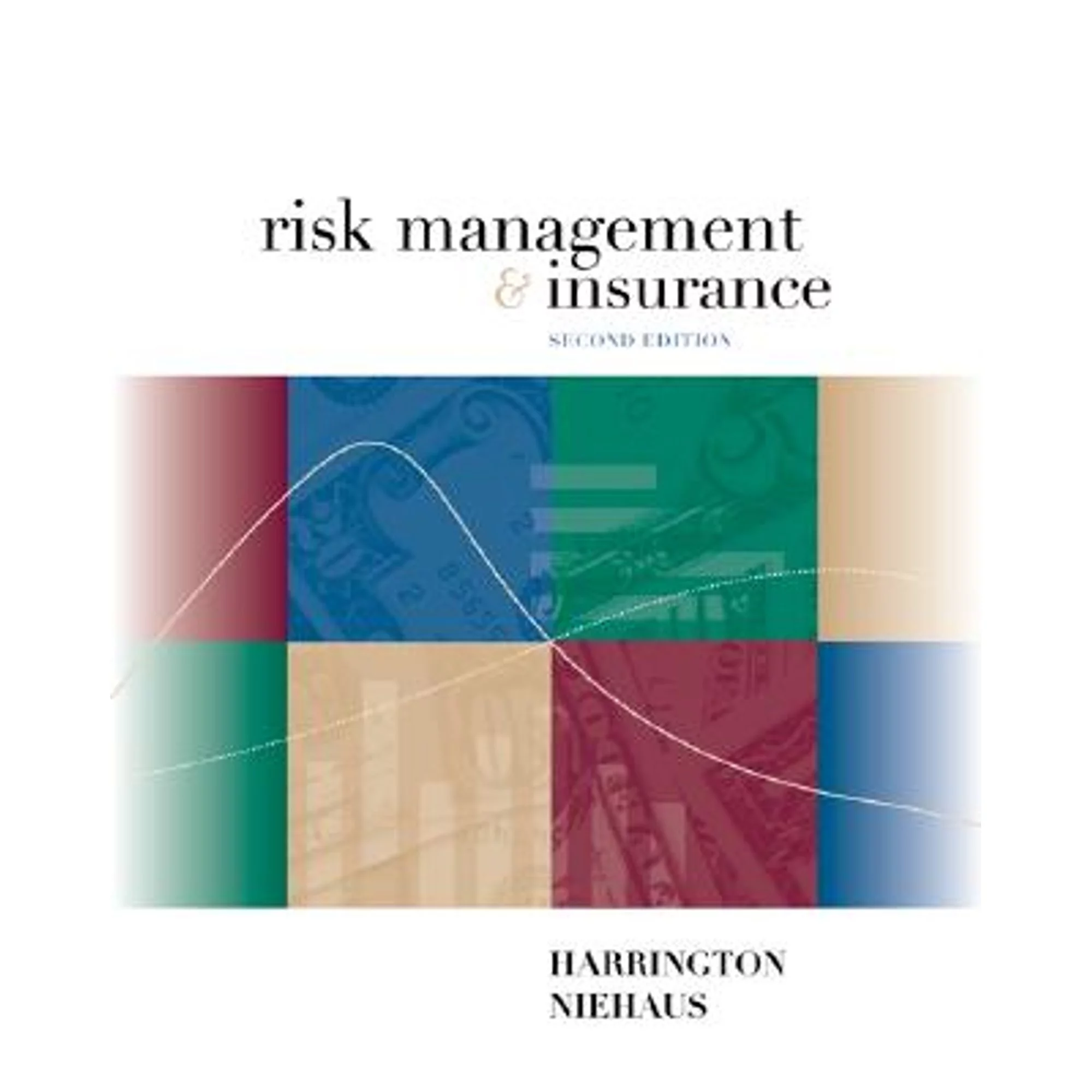 Pre-Owned Risk Management and Insurance (Hardcover 9780072339703) by Scott E Harrington, Gregory R Niehaus, Harrington Scott