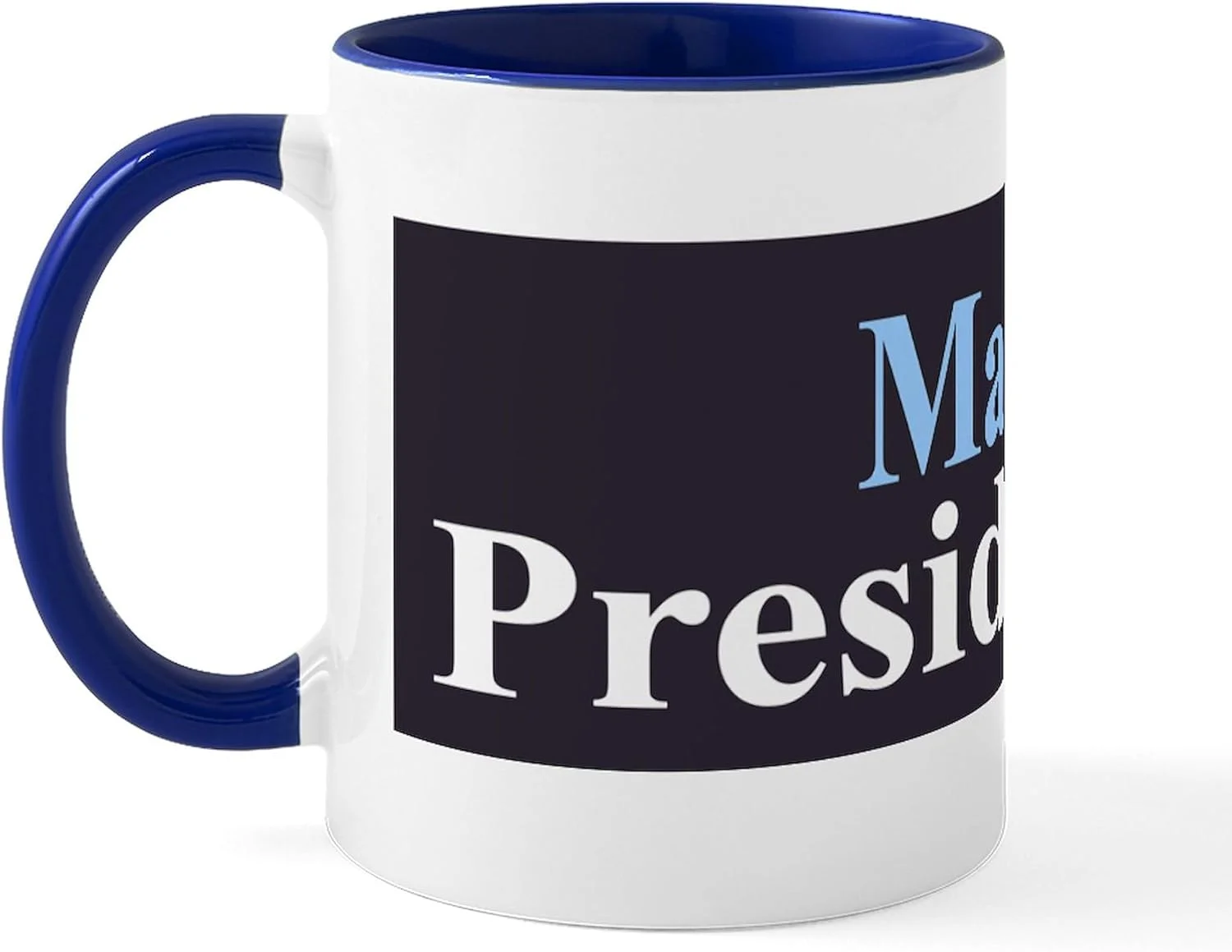Madam President Mug 11 Oz (325 Ml) Ceramic Coffee Mug