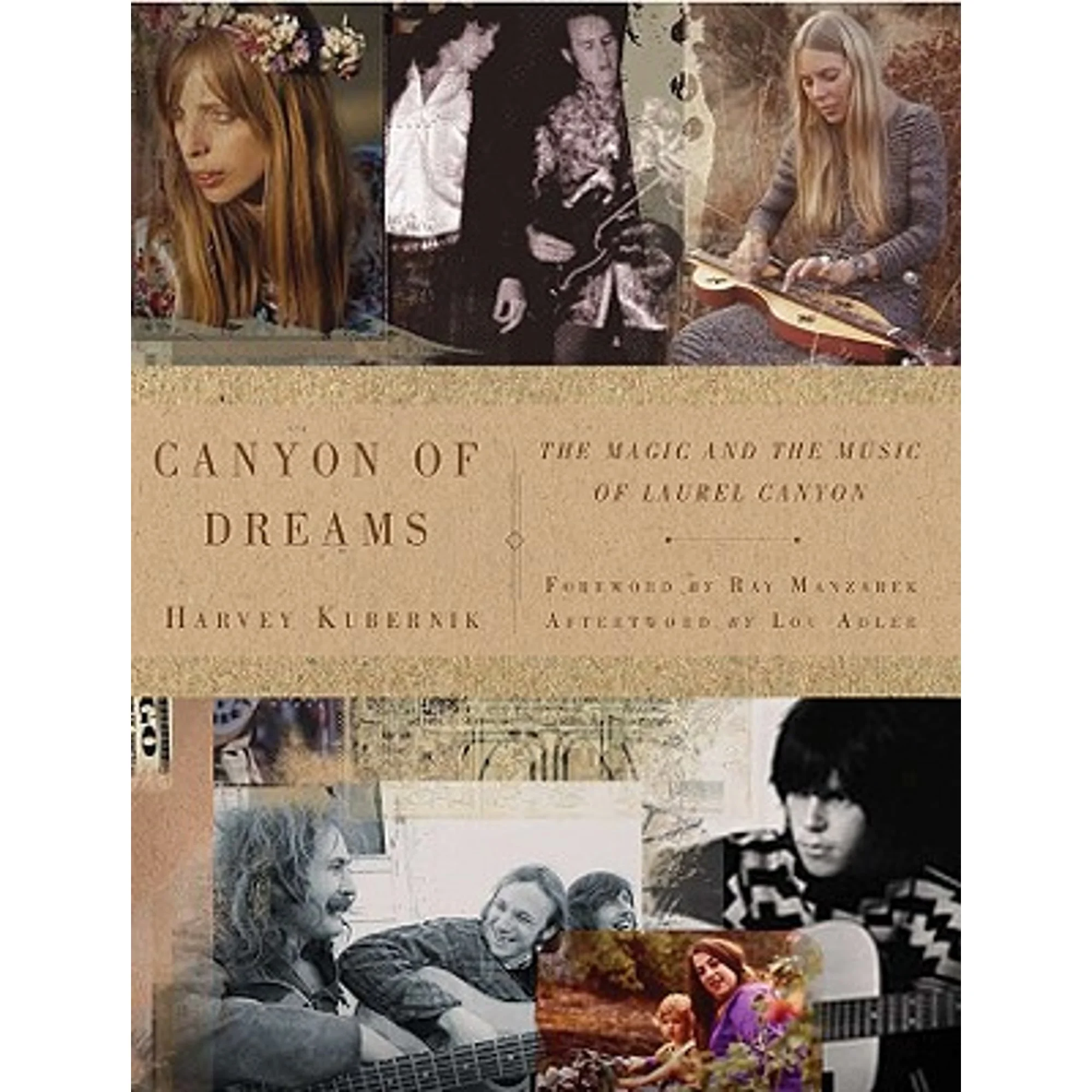 Pre-Owned Canyon of Dreams: The Magic and the Music of Laurel Canyon (Hardcover 9781402765896) by Harvey Kubernik, Scott Calamar, Lou Adler