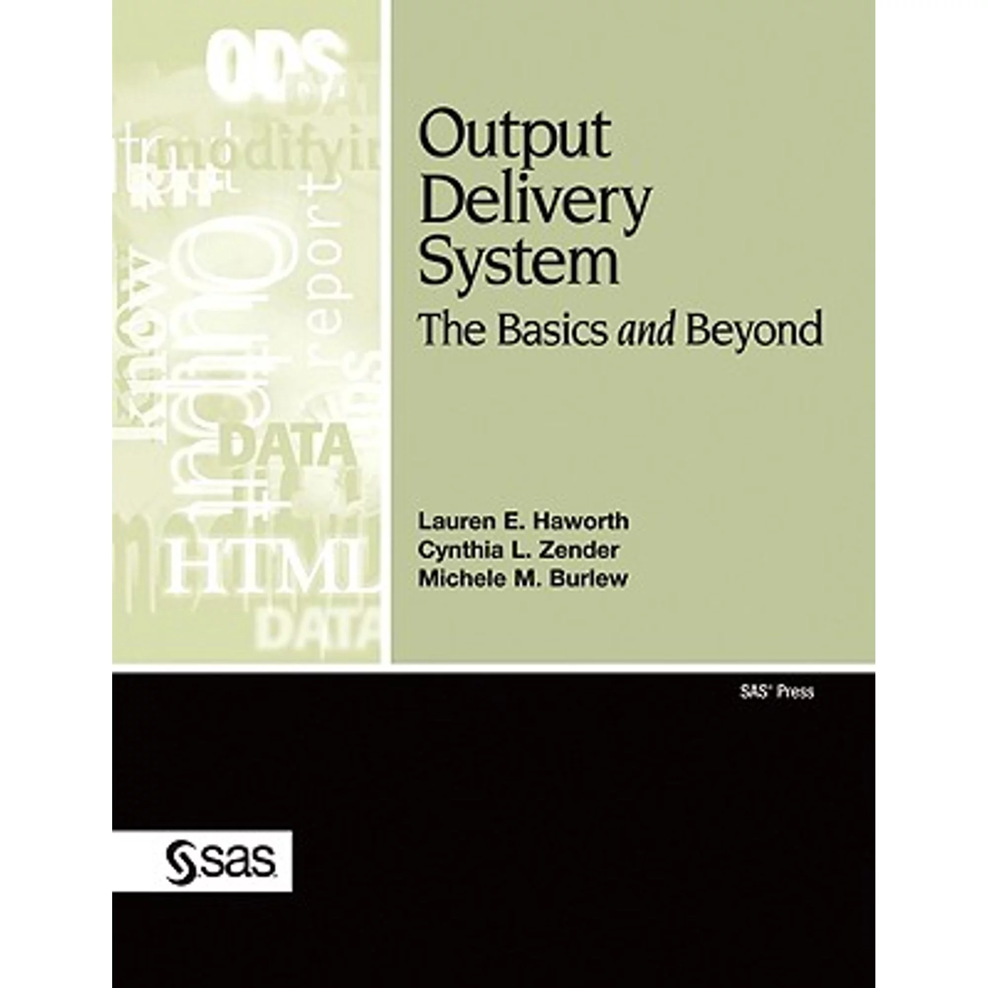 Pre-Owned Output Delivery System: The Basics and Beyond (Paperback 9781599946603) by Lauren E Haworth, Cynthia L Zender, Michele M Burlew
