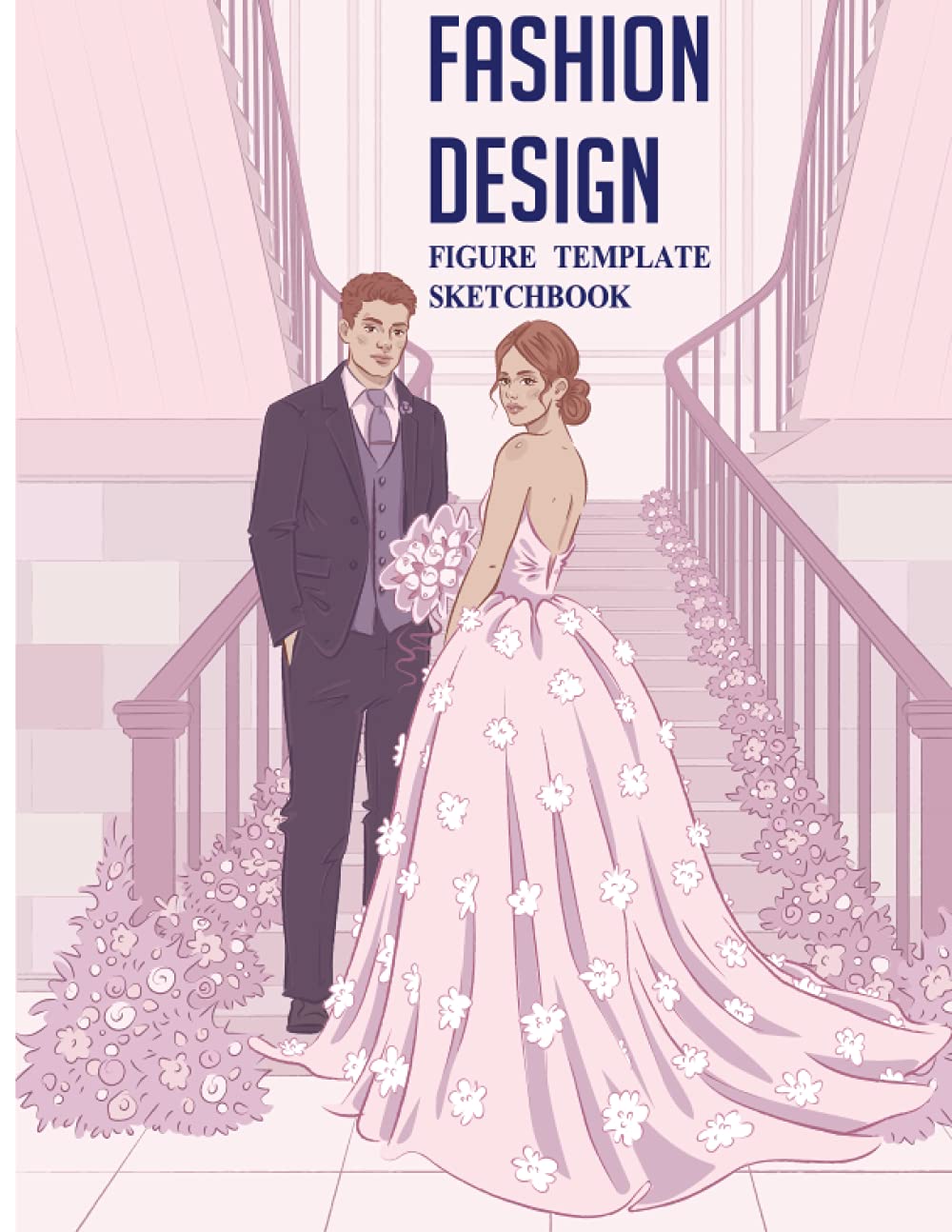 Fashion Design Sketchbook With Figure Templates: Large Female Figure Template For Sketching Your Fashion Design Styles| Figure Templates for ... Gifts for Anyone And Who Like Fashion Design