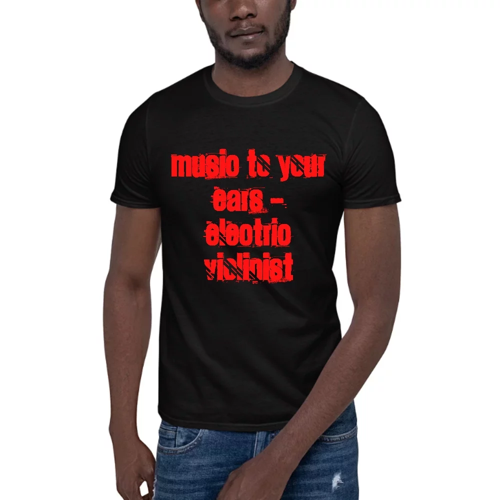 L Music To Your Ears - Electric Violinist Cali Style Short Sleeve Cotton T-Shirt By Undefined Gifts