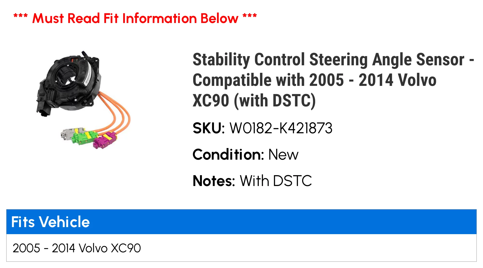 Stability Control Steering Angle Sensor - Compatible with 2005 - 2014 Volvo XC90 (with DSTC) 2006 2007 2008 2009 2010 2011 2012 2013