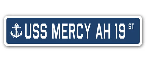 USS MERCY AH 19 Street Sign us navy ship veteran sailor gift