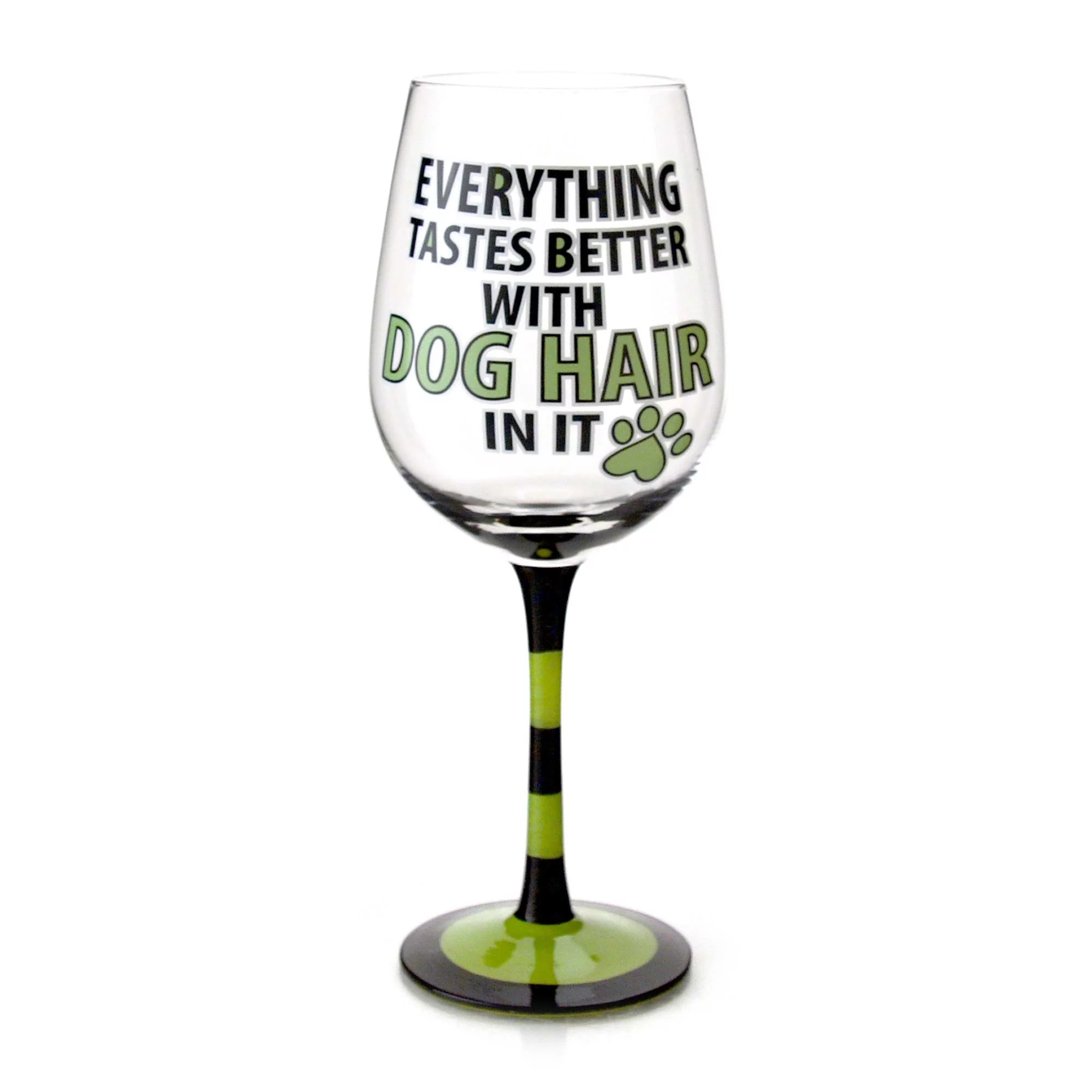 Everything Taste Better With Dog Hair In It Wine Glass - Dog Mom, Dog Dad