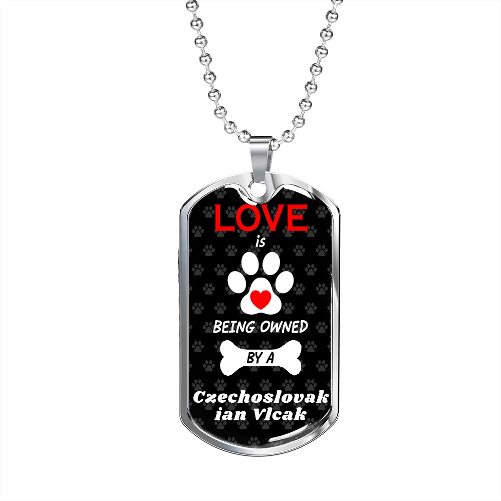 Czechoslovakian Vlcak Love Is Stainless Steel or 18k Gold Dog Tag 24