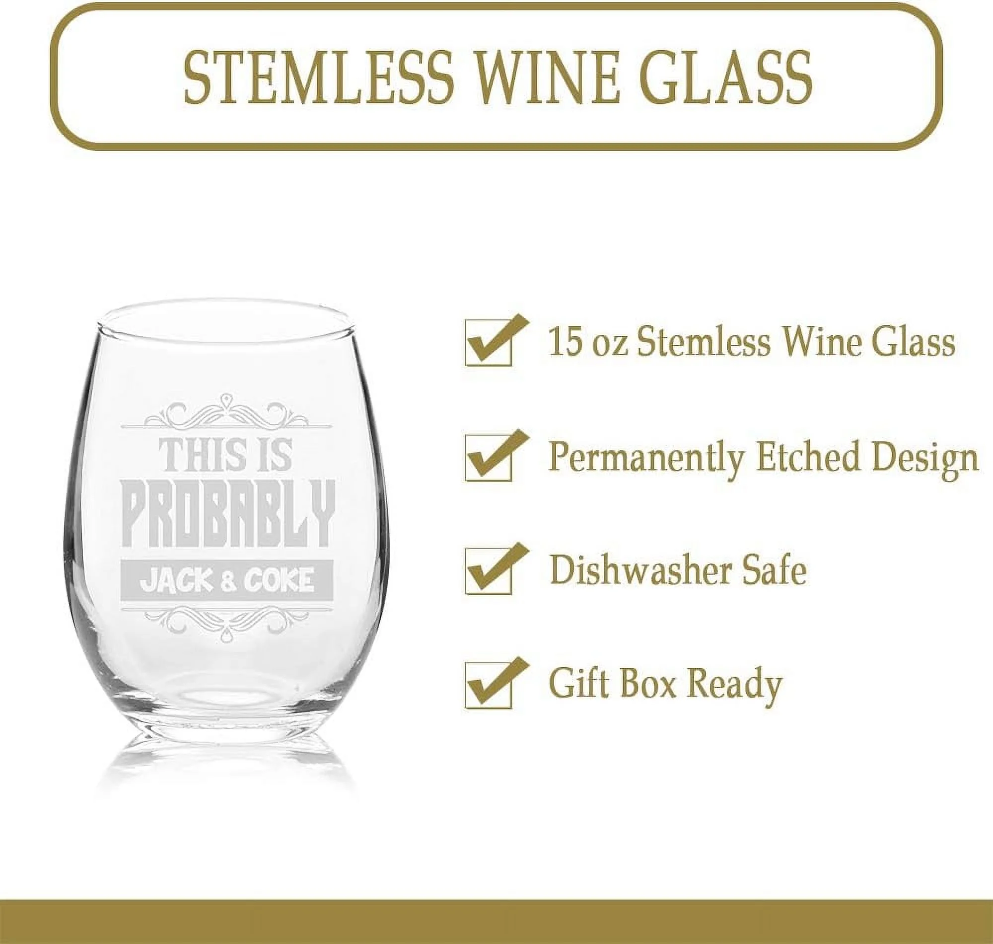 This Is Probably Jack & Coke Stemless Wine Glass