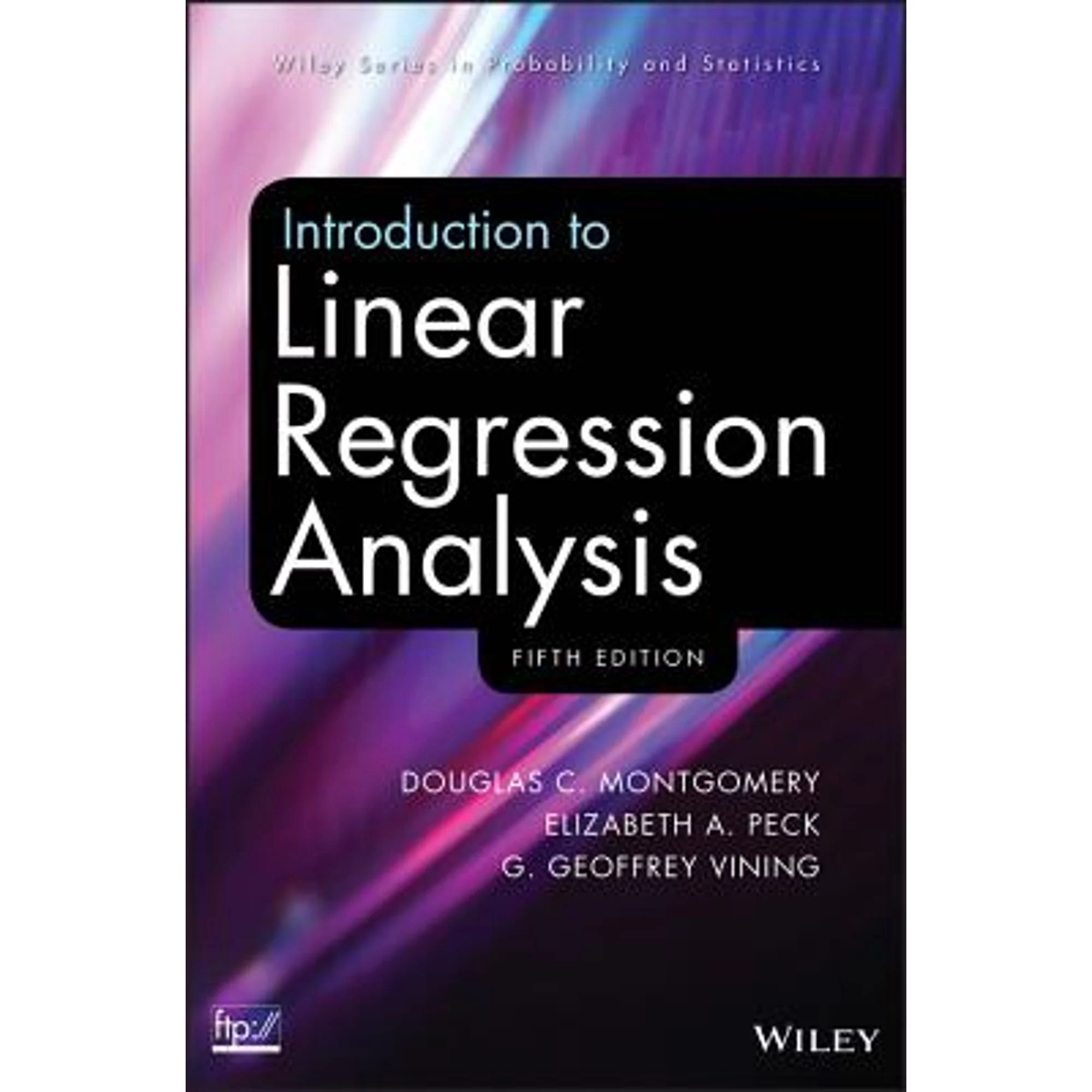 Pre-Owned Introduction to Linear Regression Analysis (Hardcover 9780470542811) by Douglas C. Montgomery, Elizabeth A. Peck, G. Geoffrey Vining