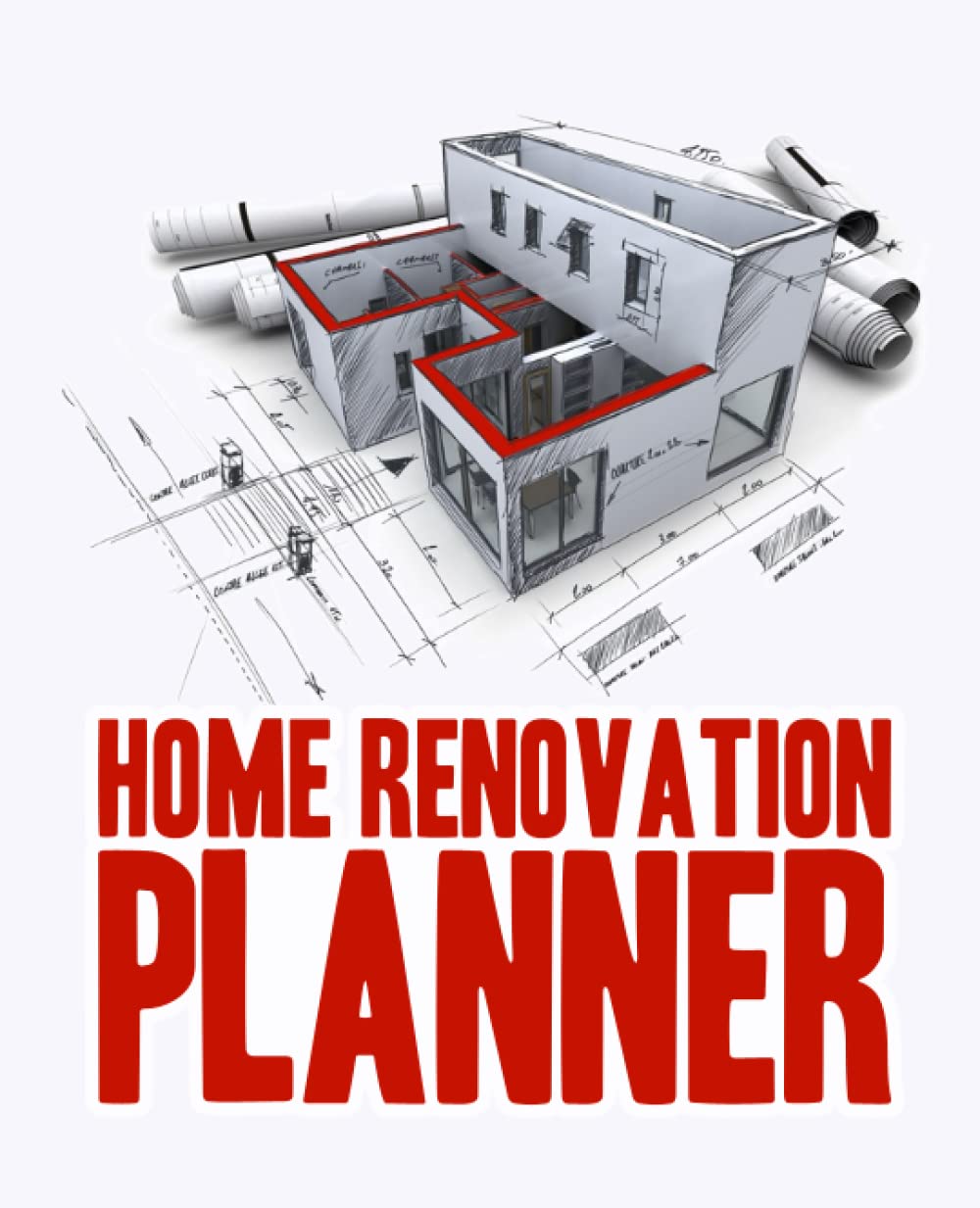 Home Renovation Planner: First Time Home Builder Building Planner For Room By Room Purchase Date, Mortgage Provider, Monthly Bills, Floor Plan Grids, To-Do Checklists And More