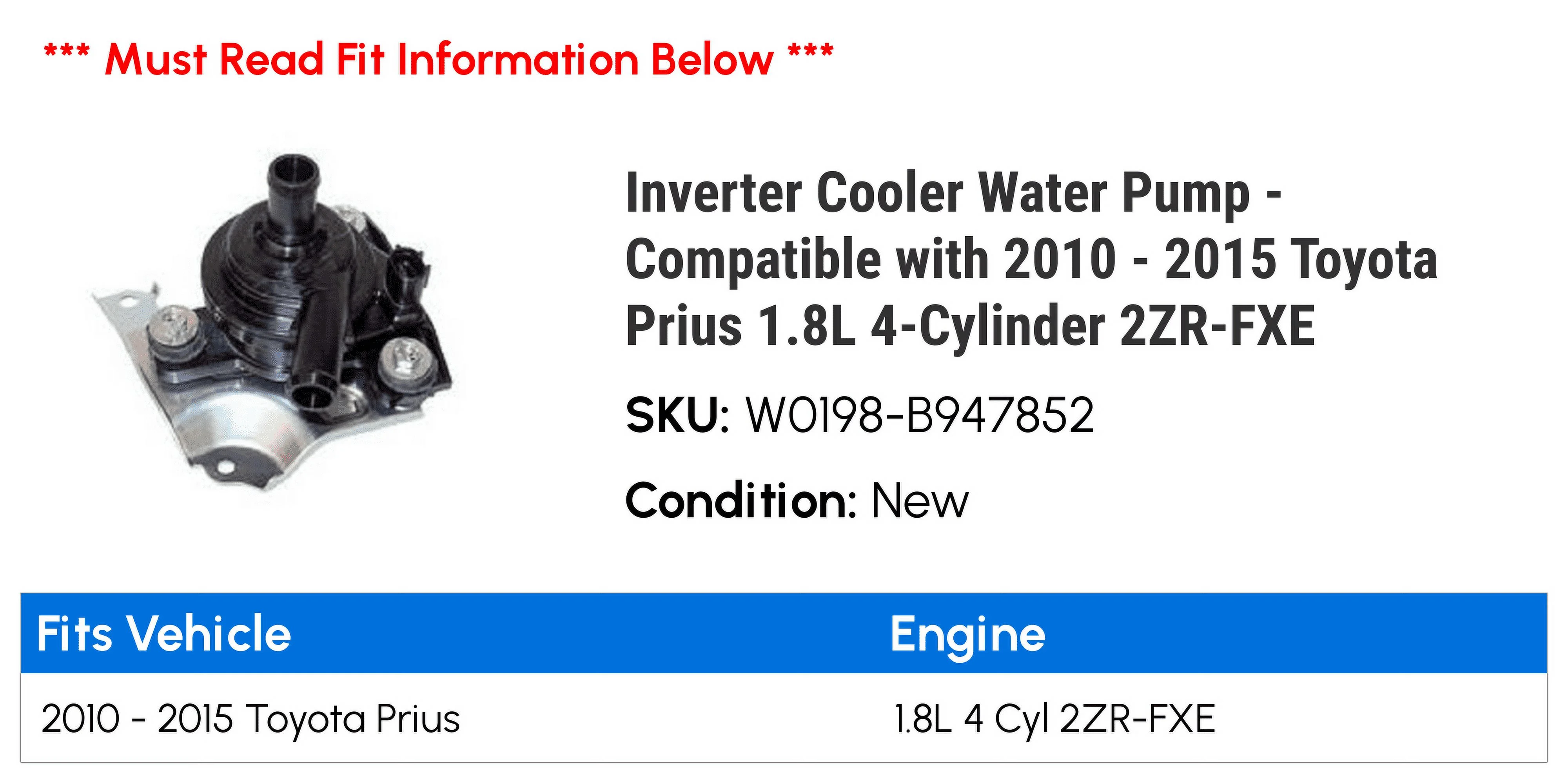 Inverter Cooler Water Pump - Compatible with 2010 - 2015 Toyota Prius 1.8L 4-Cylinder 2ZR-FXE 2011 2012 2013 2014