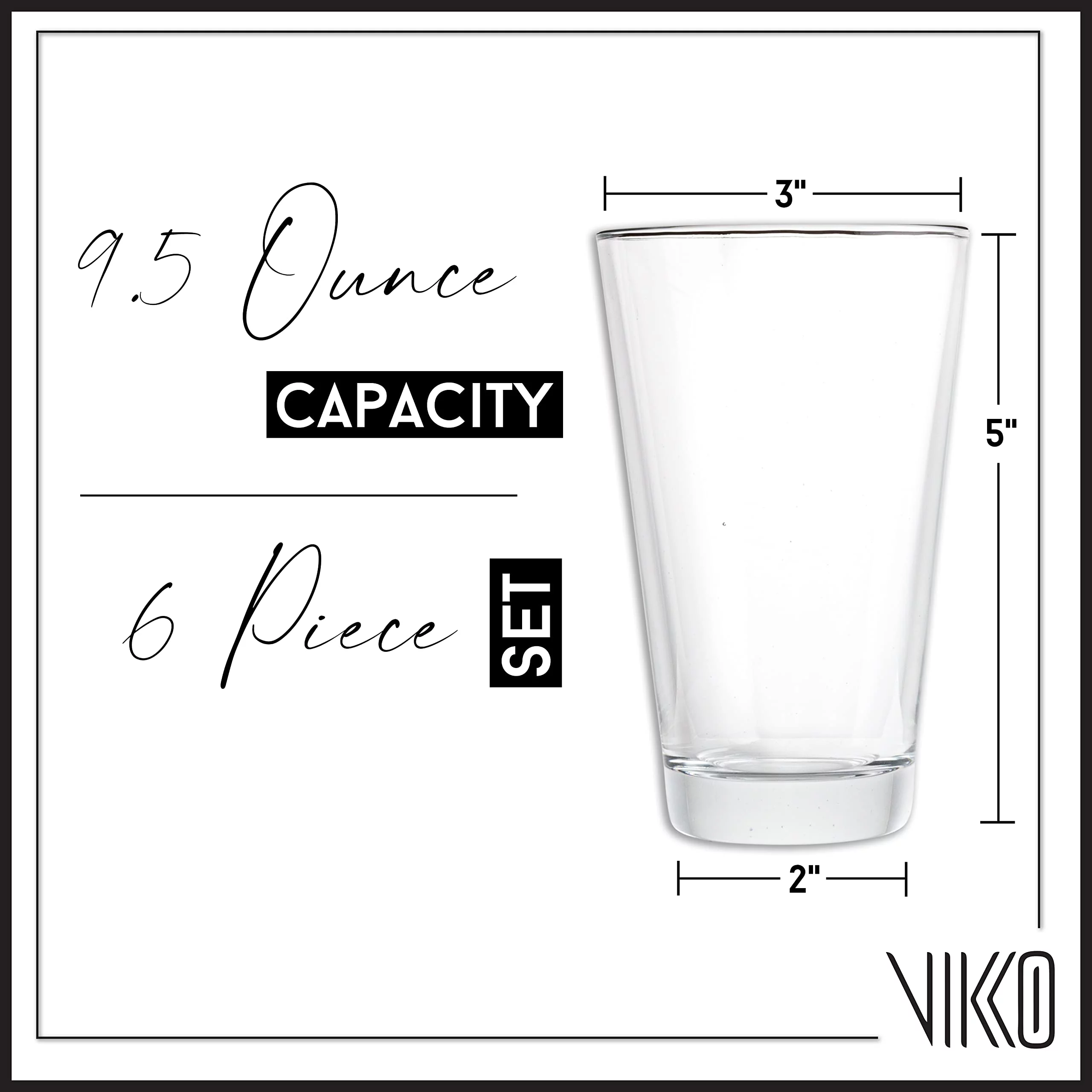 Vikko 9.5 Ounce Water Tumblers | All Purpose Drinking Glasses  Thick and Durable Construction  Tapered Design  Dishwasher Safe Set of Six Tall Glass Tumblers