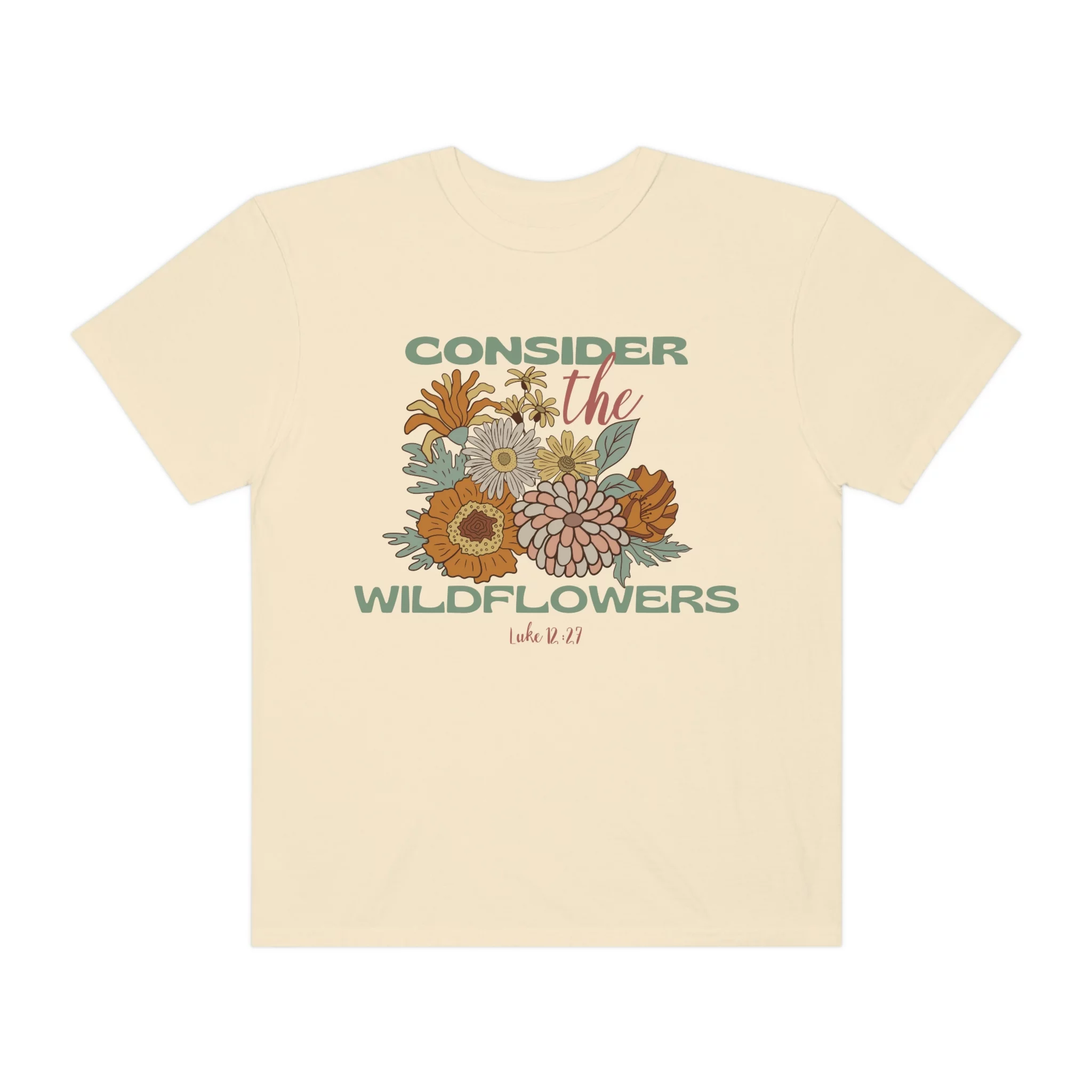 Consider How The Wildflowers Grow Christian Shirt Consider The Lilies