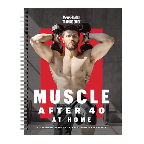 Men's Health Muscle After 40 At Home: Maximize gains using minimal equipment in this 12-week strength training plan you can do at home!