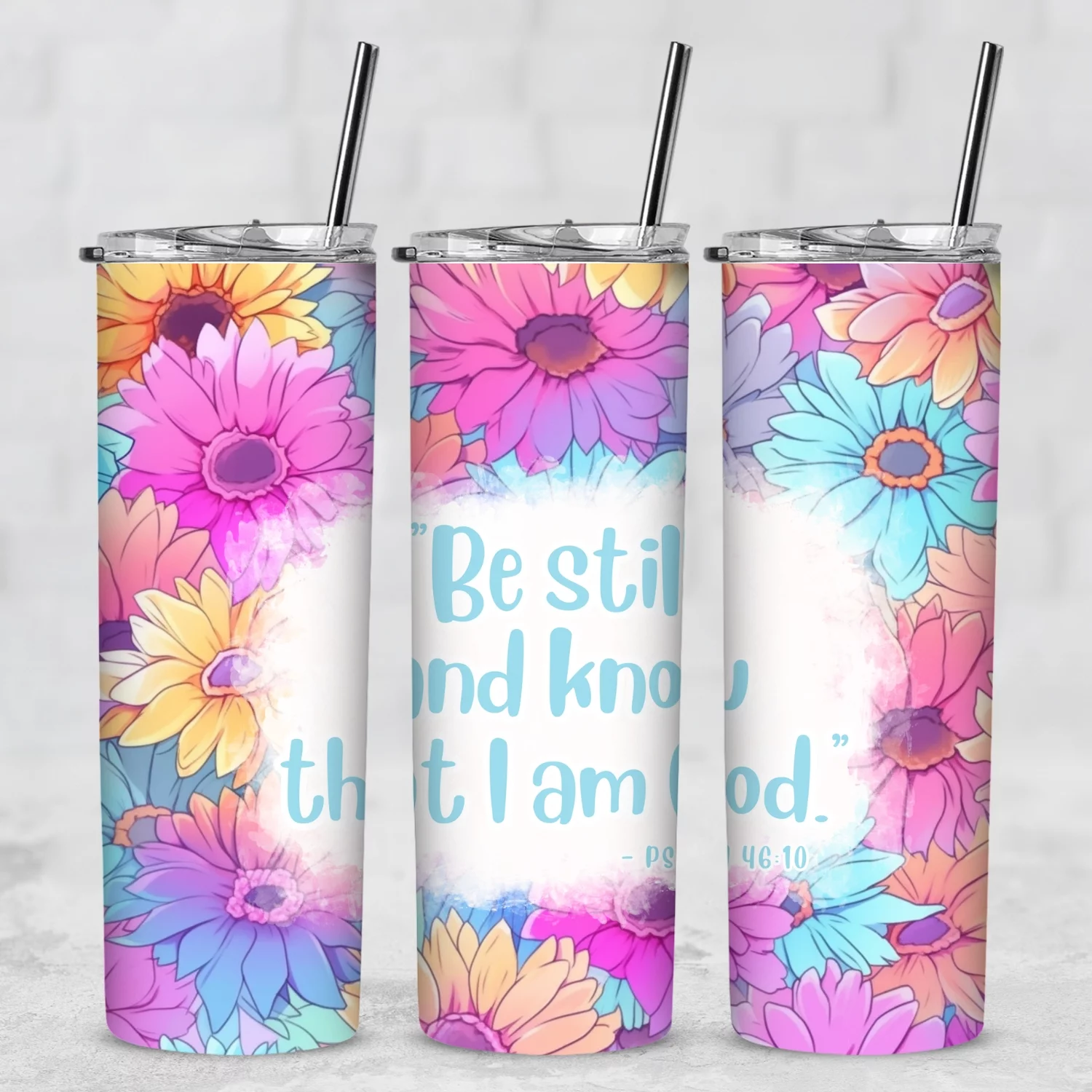 Be Still and Know Psalm Bible Verse Daisies 20 Oz Metal Tumbler w/Lid Straw