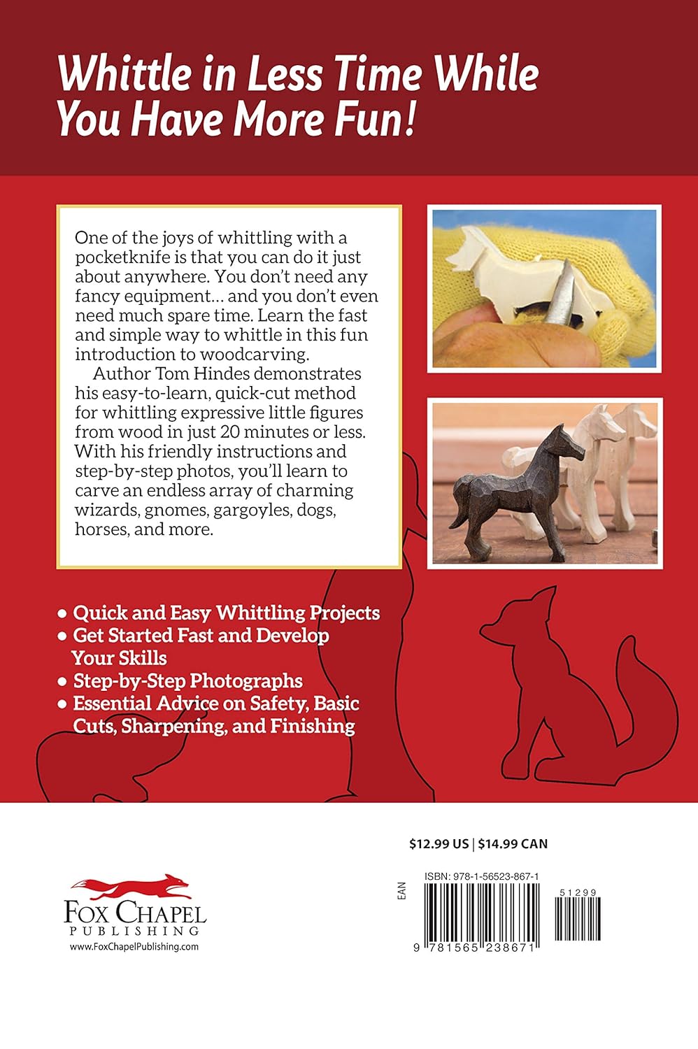 20-Minute Whittling Projects: Fun Things to Carve from Wood (Fox Chapel Publishing) Step-by-Step Instructions & Photos to Whittle Expressive Figures; Wizards, Gargoyles, Dogs, & More for Gift-Giving