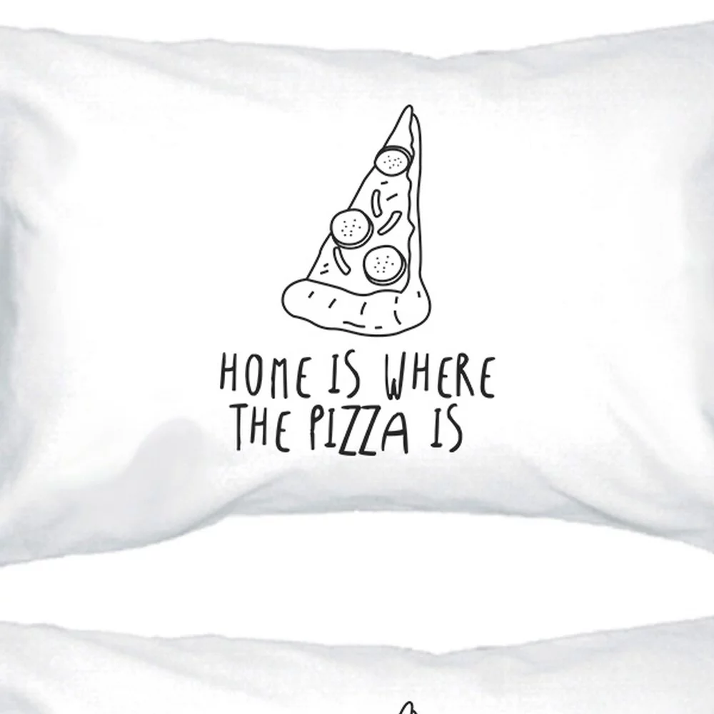 Home Is Where Pizza Is Cute Graphic Pillow Case Funny Gift Ideas