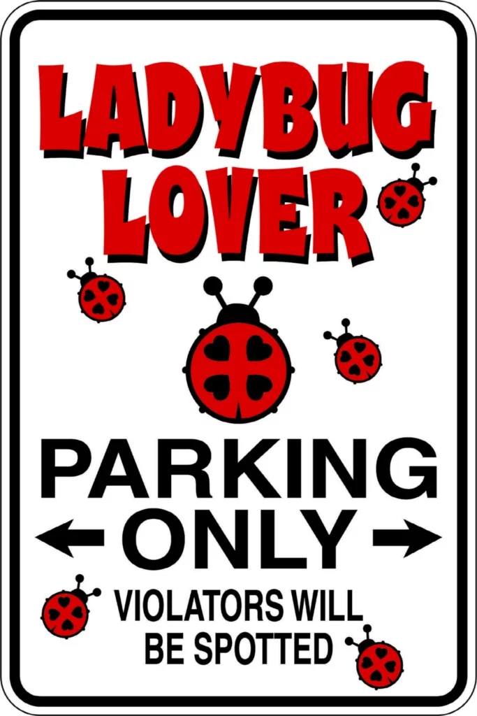 Family Ladybug Lover Cute Signs Wall Decal Decoration Violators will be spotted Parking Sign Lasts Years and Easily Removable - Size: 10 In(W) x 20 In(H)