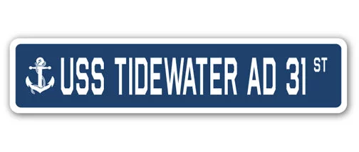 USS TIDEWATER AD 31 Street Sign us navy ship veteran sailor gift