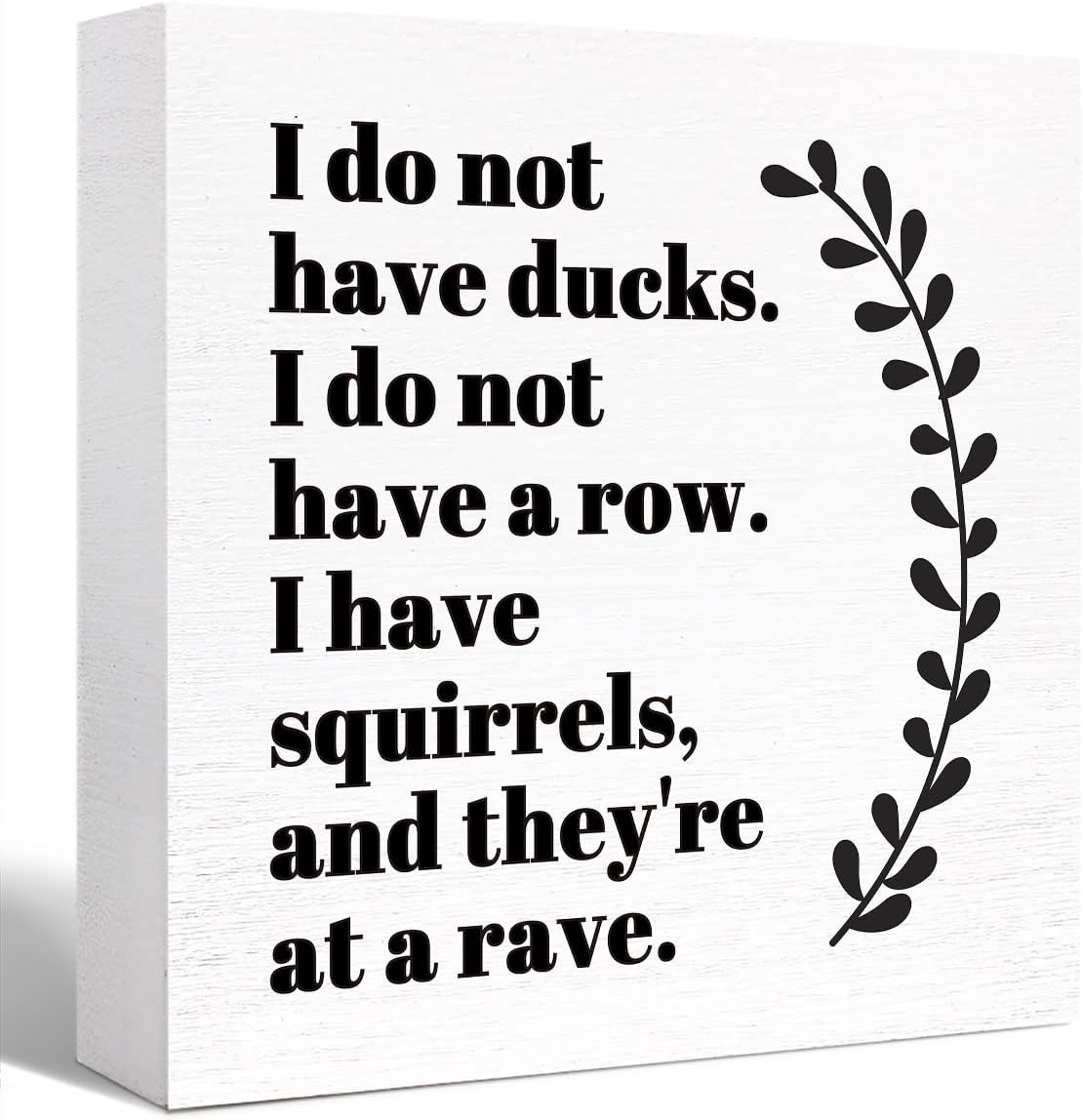 Funny Office Wood Box Sign I Do Not Have Ducks Wooden Block Sign Funny Sarcastic Desk Décor for Home Office Cubicle Table Décor,Coworker Gift for Friend Coworker Employee
