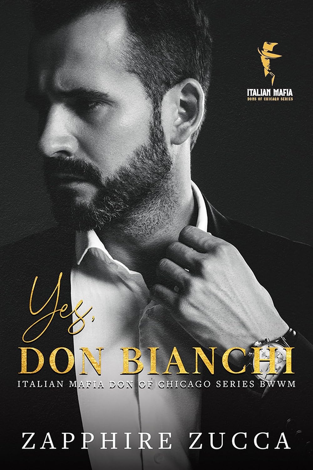 Yes, Don Bianchi : Italian Mafia Don of Chicago Series BWWM Book 1