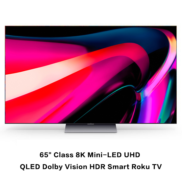 Store Closing Sale65 Class 8K Mini-LED UHD QLED Dolby Vision HDR Smart Roku TV