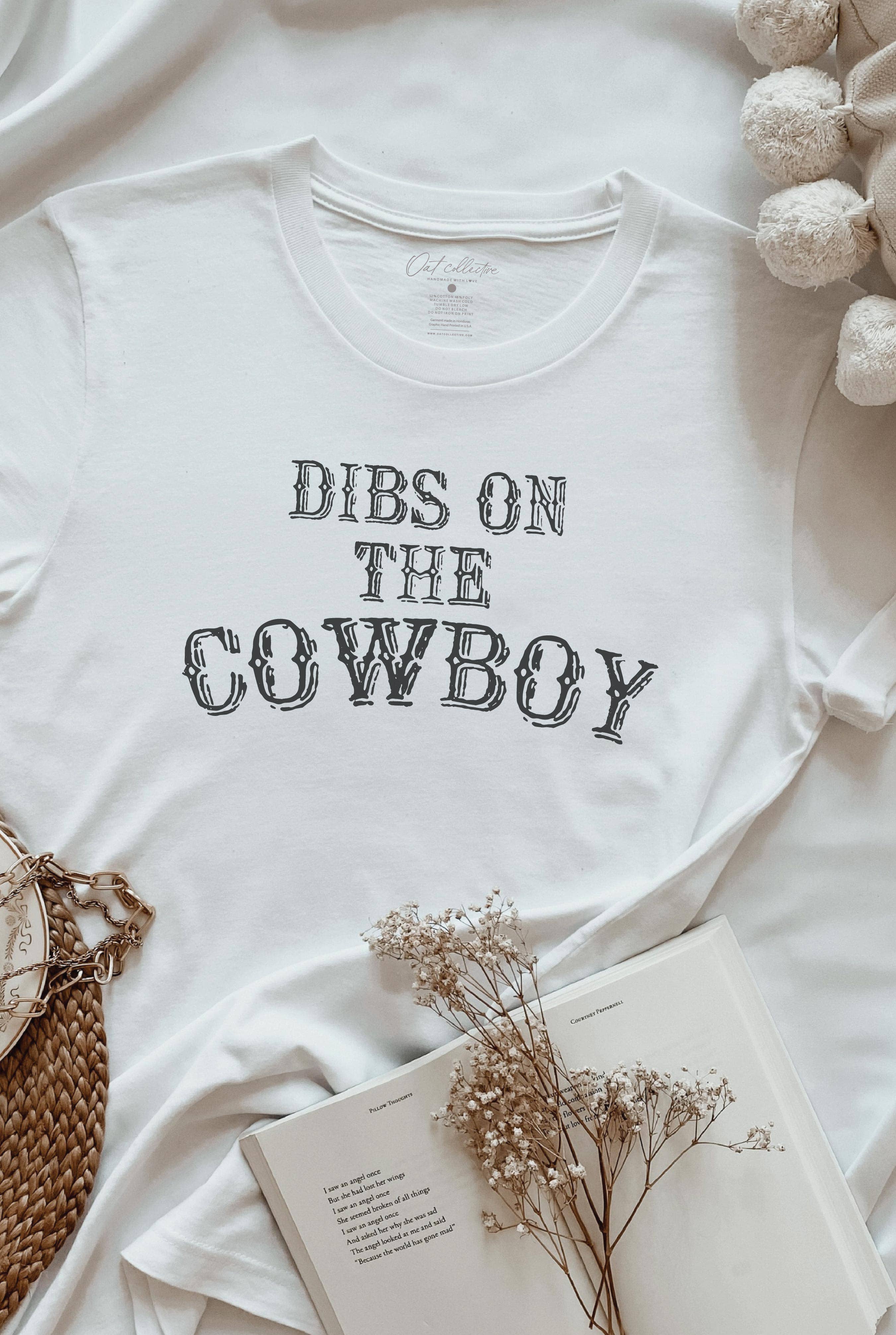 Dibs On The Cowboy Graphic T-Shirt - XAYUYUE