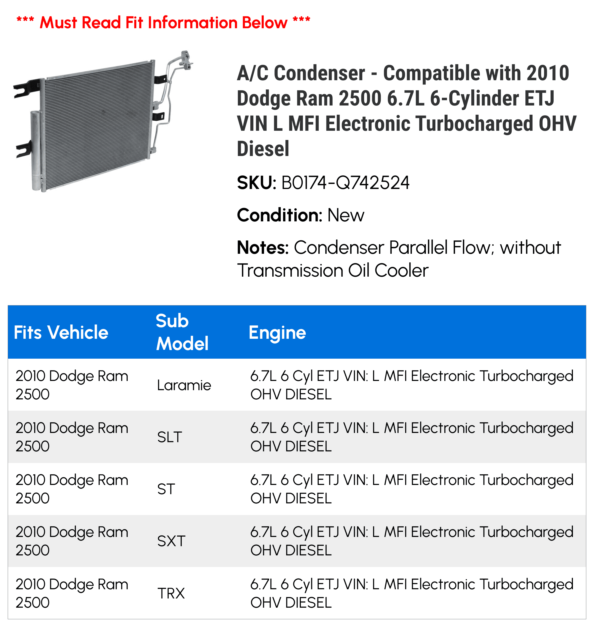 A/C Condenser - Compatible with 2010 Dodge Ram 2500 6.7L 6-Cylinder ETJ VIN L MFI Electronic Turbocharged OHV Diesel