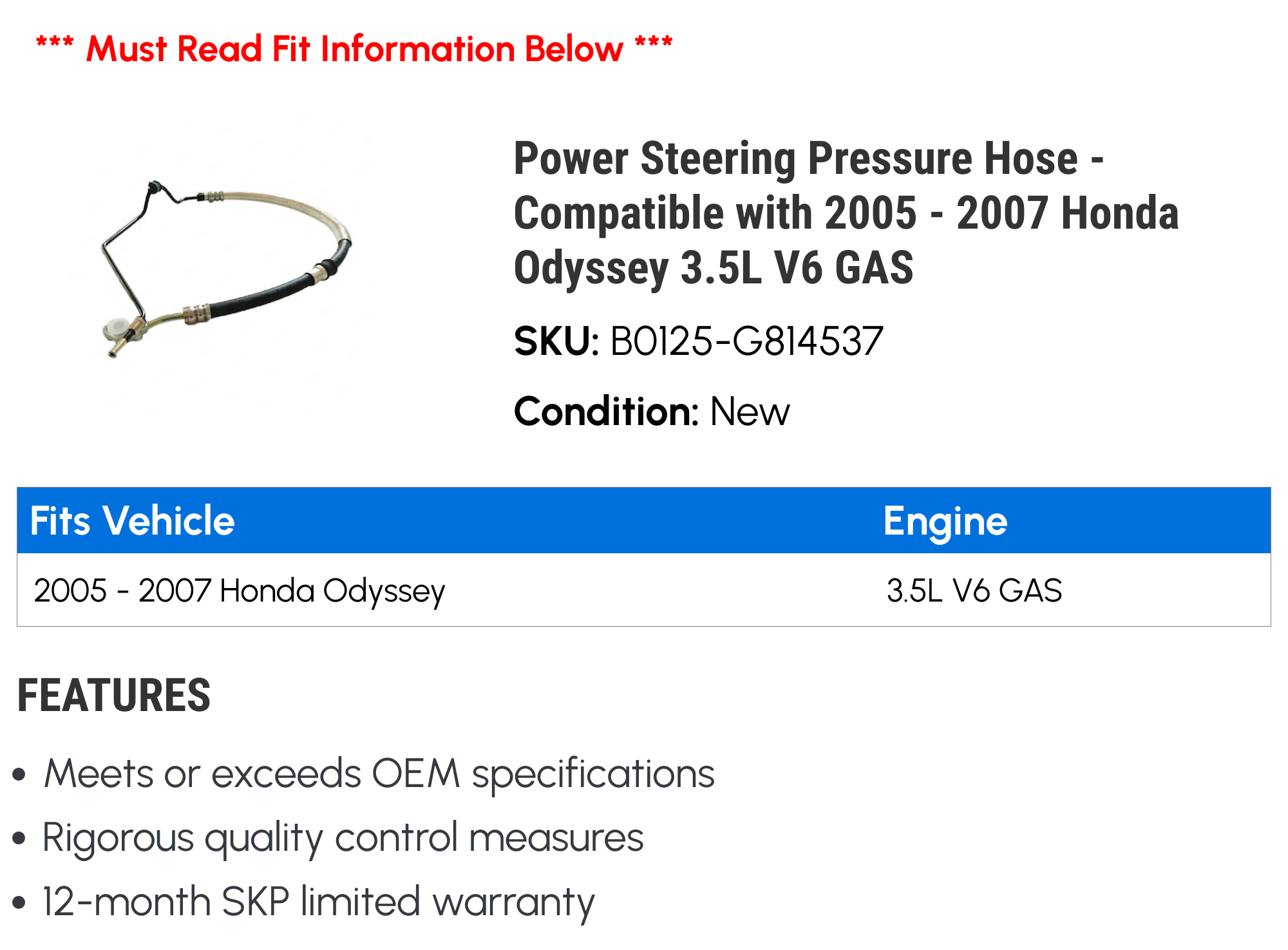 Power Steering Pressure Hose - Compatible with 2005 - 2007 Honda Odyssey 3.5L V6 GAS 2006