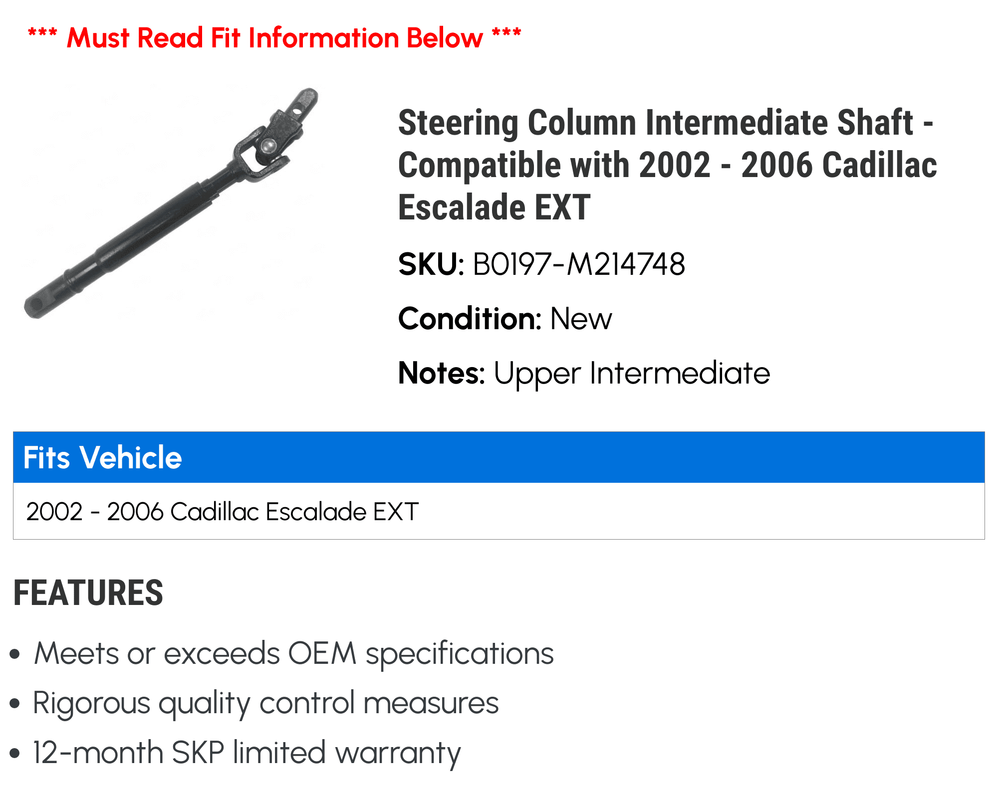 Steering Column Intermediate Shaft - Compatible with 2002 - 2006 Cadillac Escalade EXT 2003 2004 2005