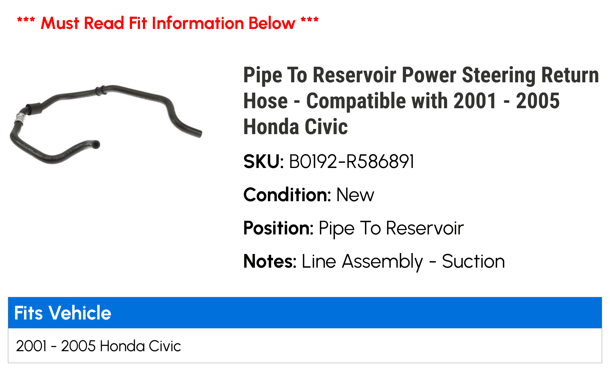Line To Reservoir Power Steering Return Hose - Compatible with 2001 - 2005 Honda Civic 2002 2003 2004