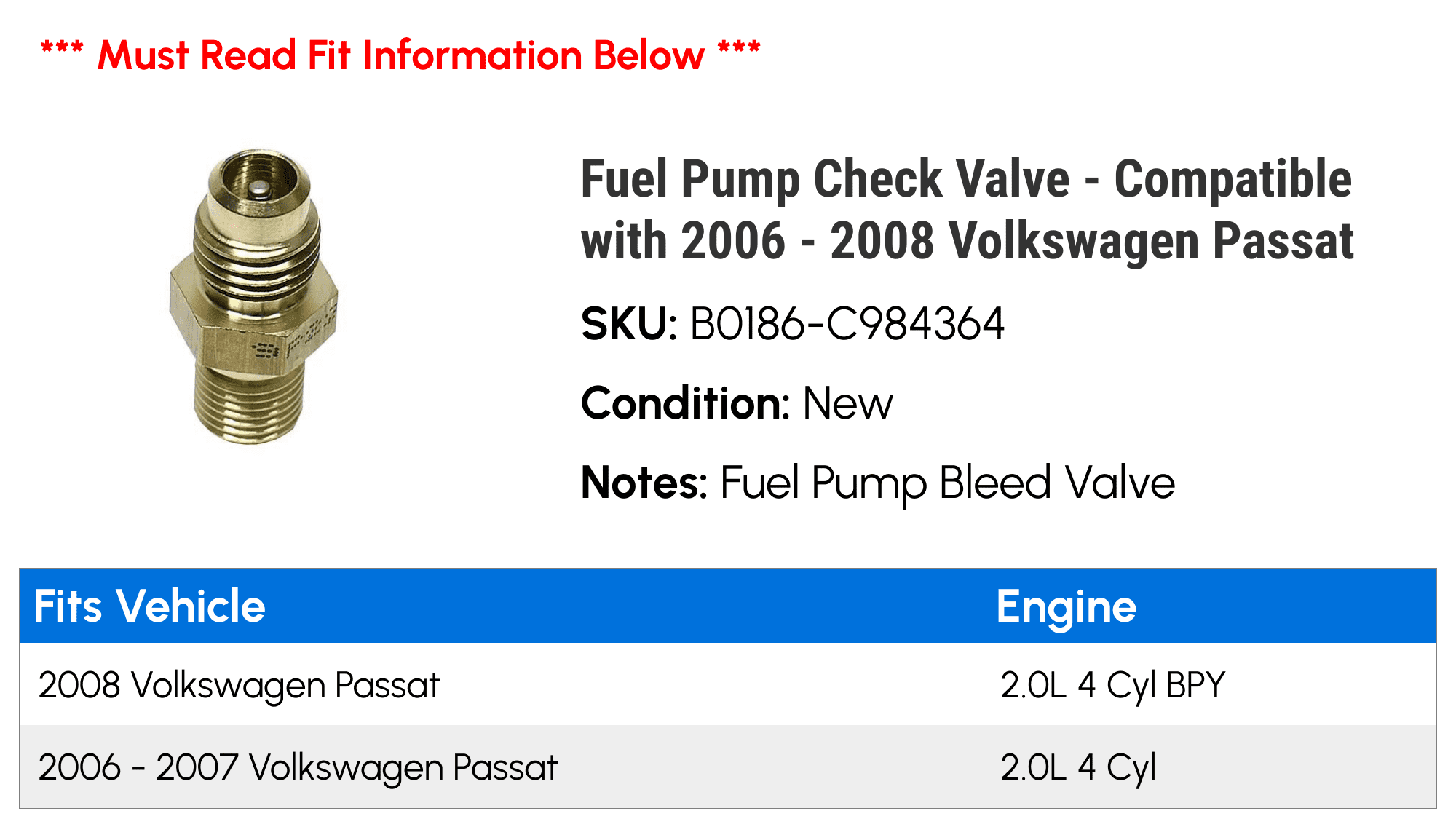 Fuel Pump Check Valve - Compatible with 2006 - 2008 Volkswagen Passat 2007
