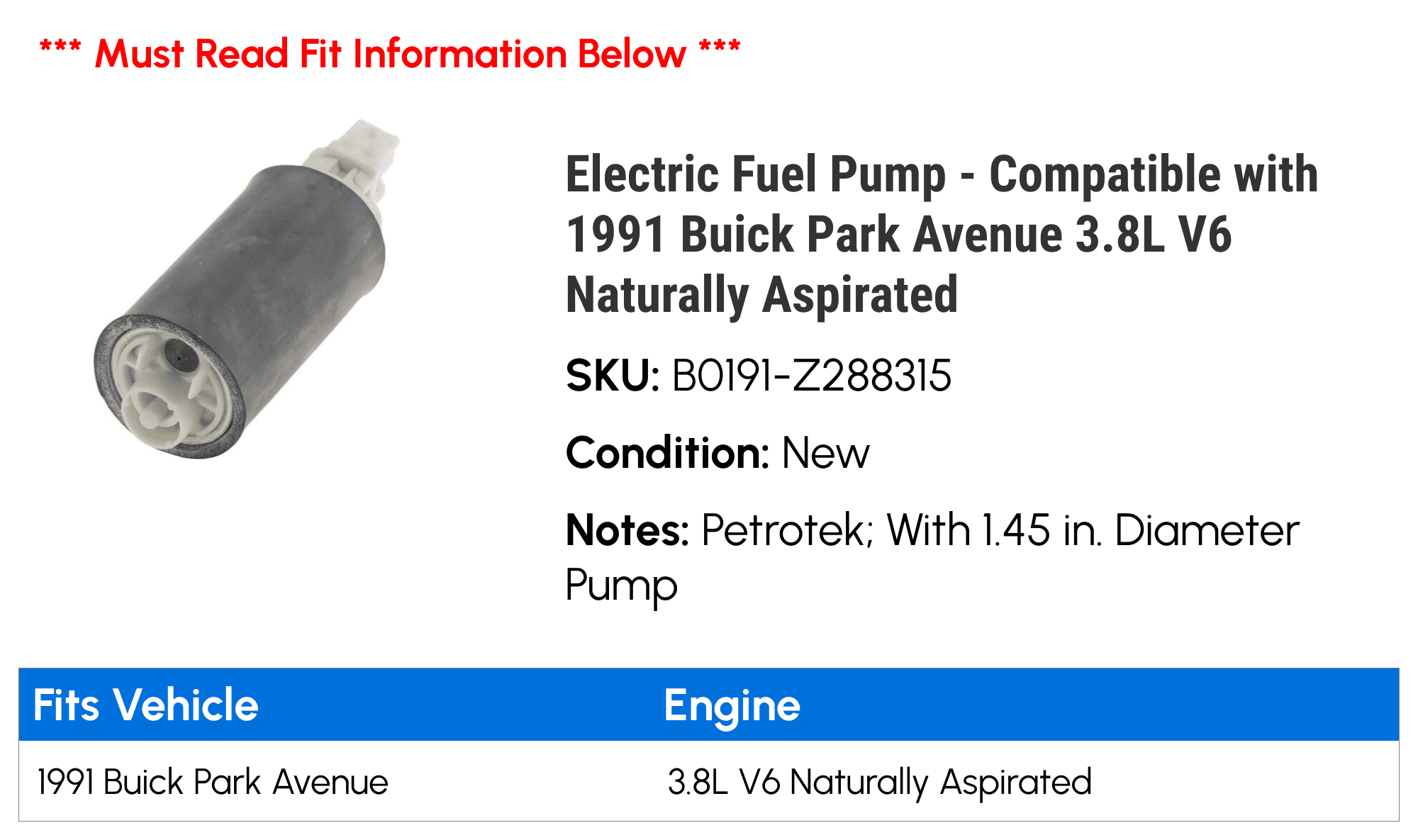 Electric Fuel Pump - Compatible with 1991 Buick Park Avenue 3.8L V6 Naturally Aspirated
