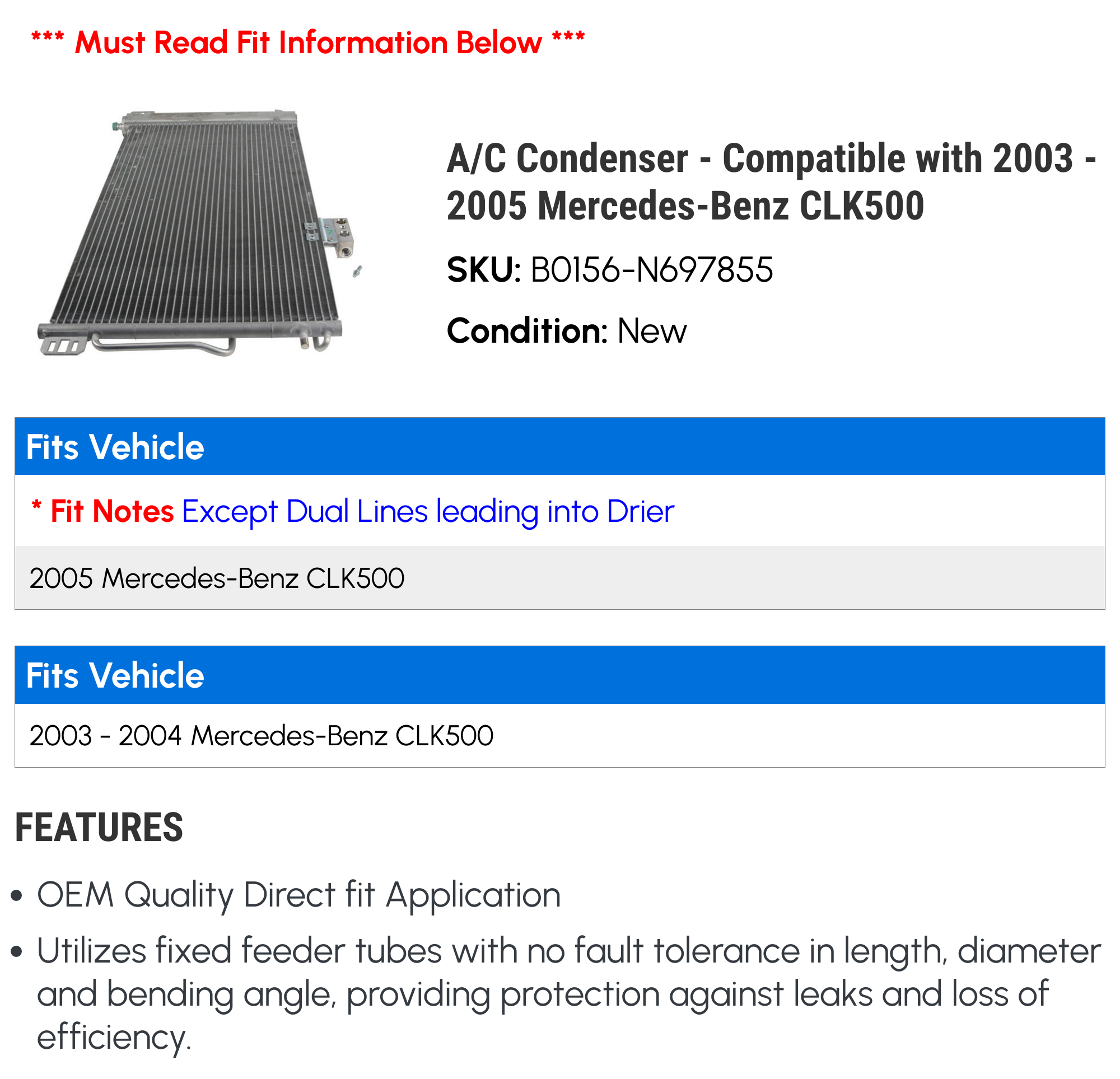 A/C Condenser - Compatible with 2003 - 2005 Mercedes-Benz CLK500 2004