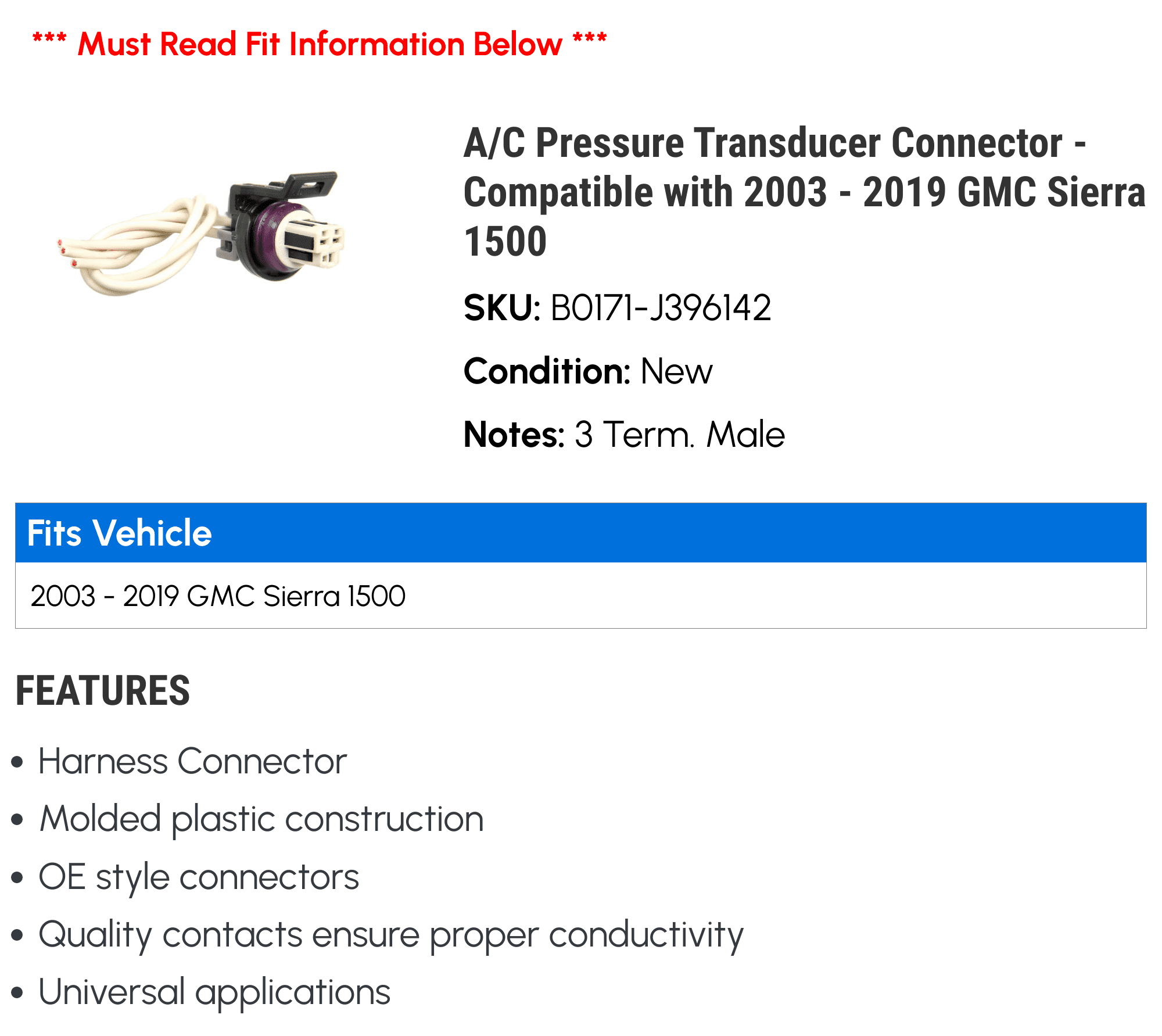 A/C Pressure Transducer Connector - Compatible with 2003 - 2019 GMC Sierra 1500 2004 2005 2006 2007 2008 2009 2010 2011 2012 2013 2014 2015 2016 2017 2018