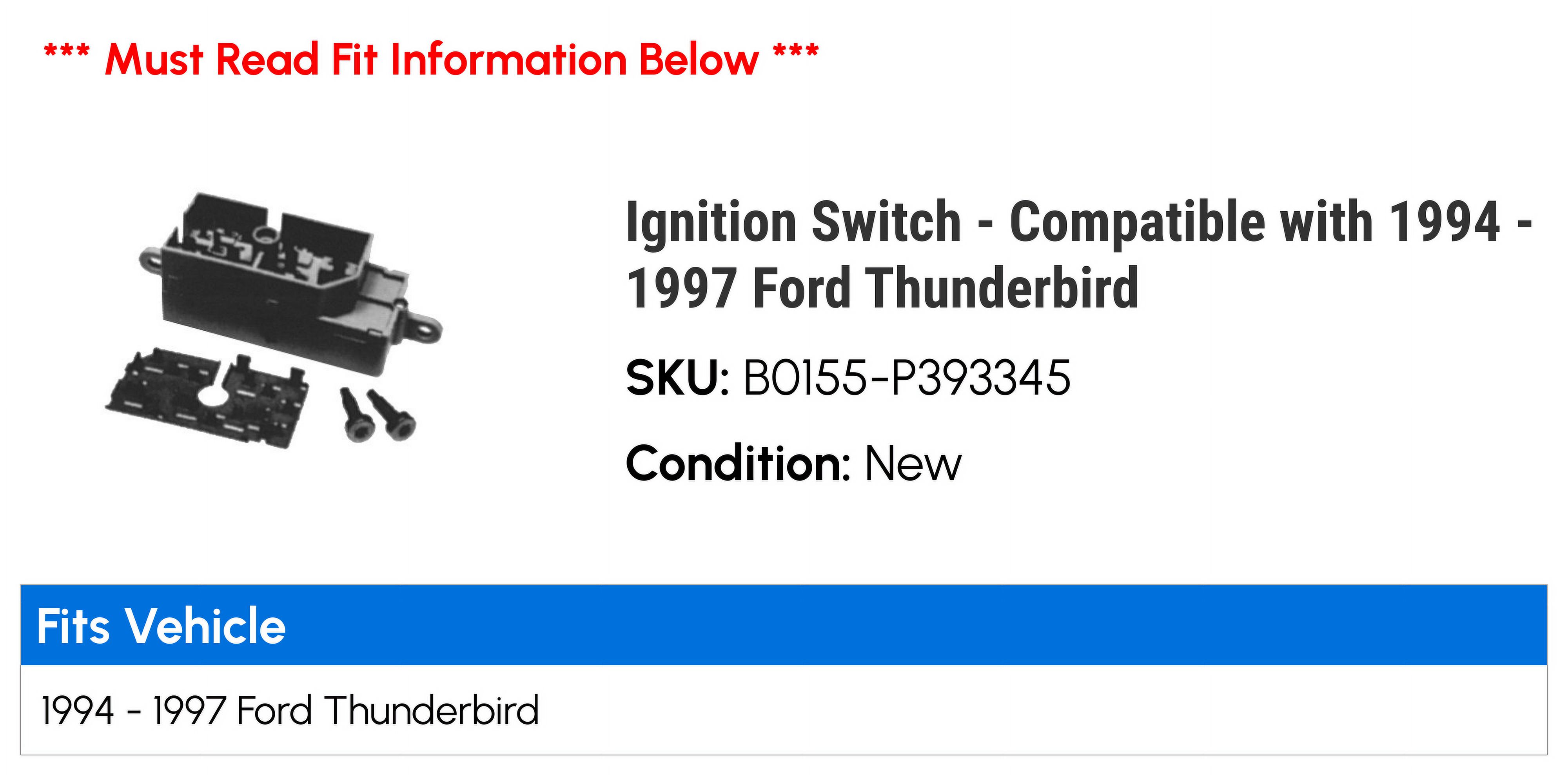 Ignition Switch - Compatible with 1994 - 1997 Ford Thunderbird 1995 1996