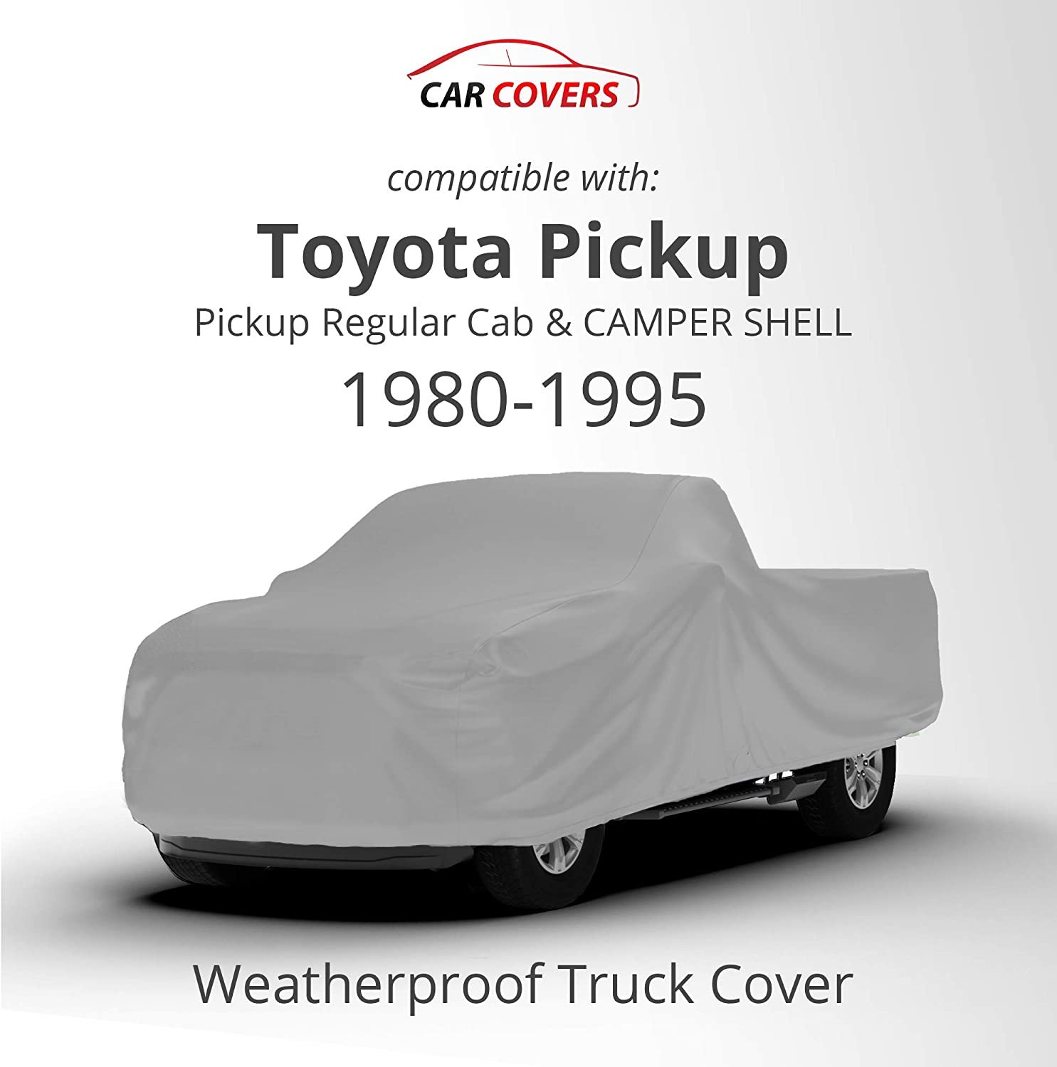 Weatherproof Truck Cover Compatible with 1980-1995 Toyota Pickup Regular Cab & Camper Shell - 5L Outdoor & Indoor - Protect from Rain, Snow, Hail, Sun - Theft Cable Lock, Bag & Wind Straps
