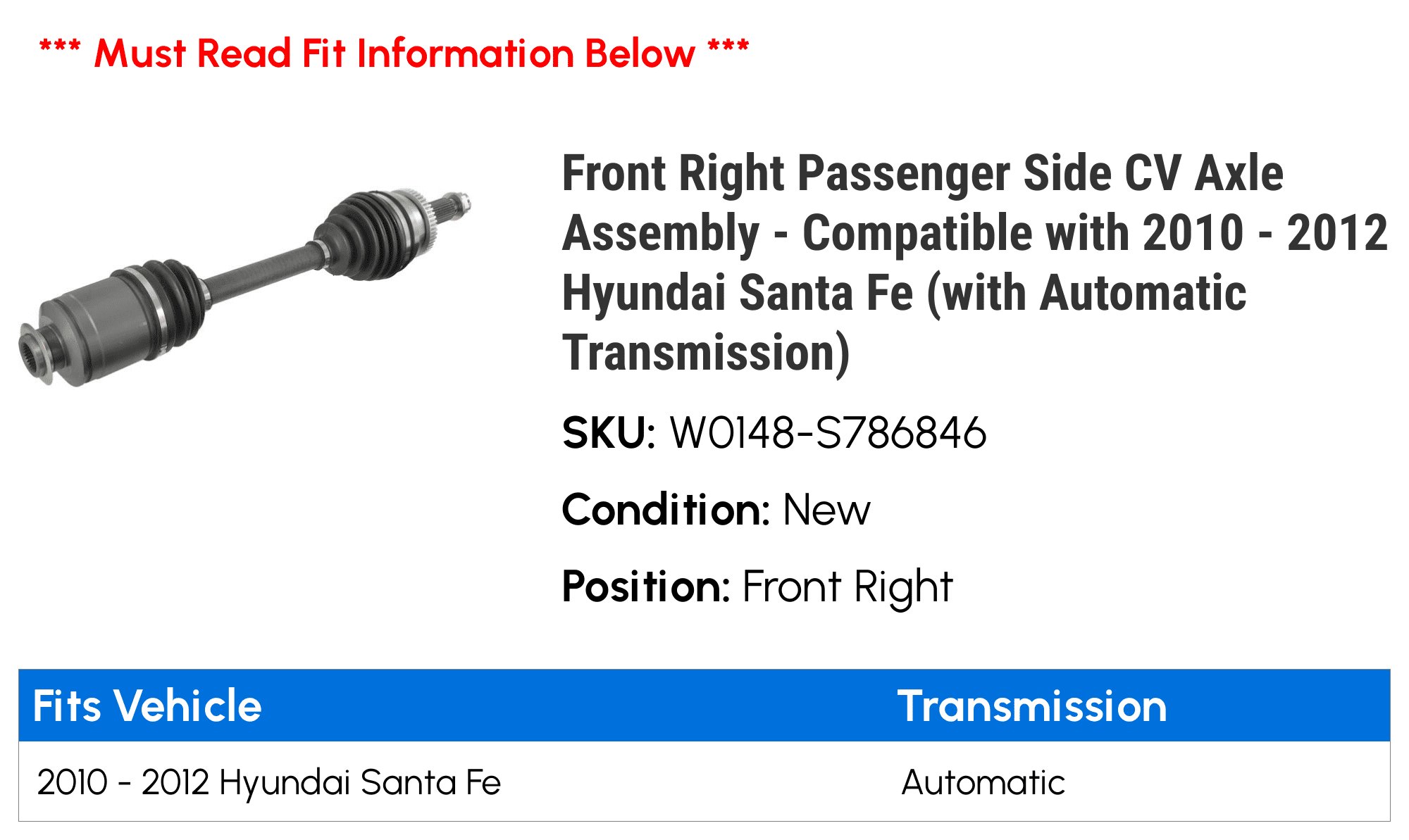 Front Right Passenger Side CV Axle Assembly - Compatible with 2010 - 2012 Hyundai Santa Fe (with Automatic Transmission) 2011