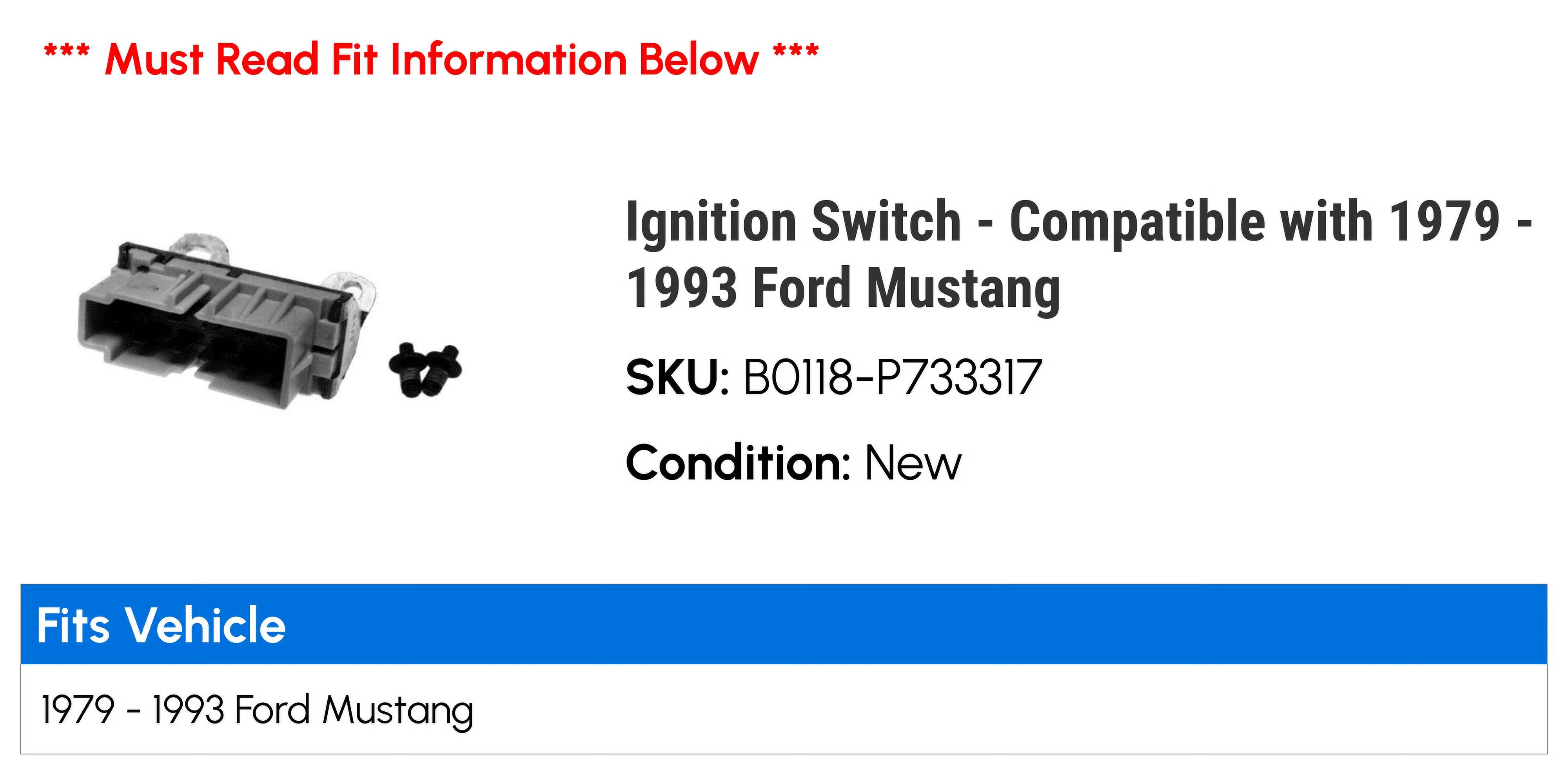 Ignition Switch - Compatible with 1979 - 1993 Ford Mustang 1980 1981 1982 1983 1984 1985 1986 1987 1988 1989 1990 1991 1992