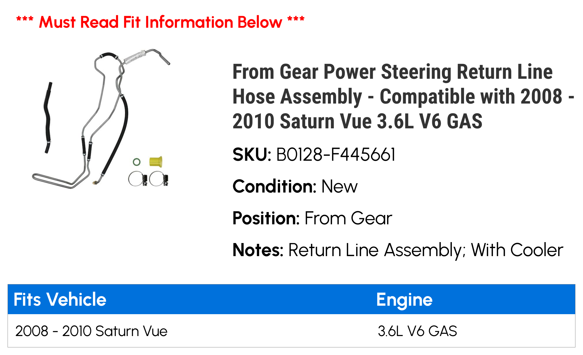 From Gear Power Steering Return Line Hose Assembly - Compatible with 2008 - 2010 Saturn Vue 3.6L V6 GAS 2009