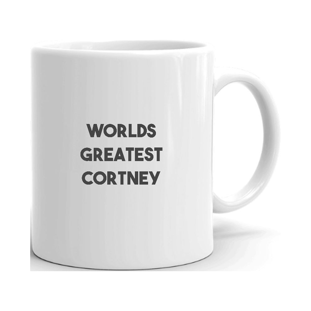 Worlds Greatest Cortney Ceramic Dishwasher And Microwave Safe Mug