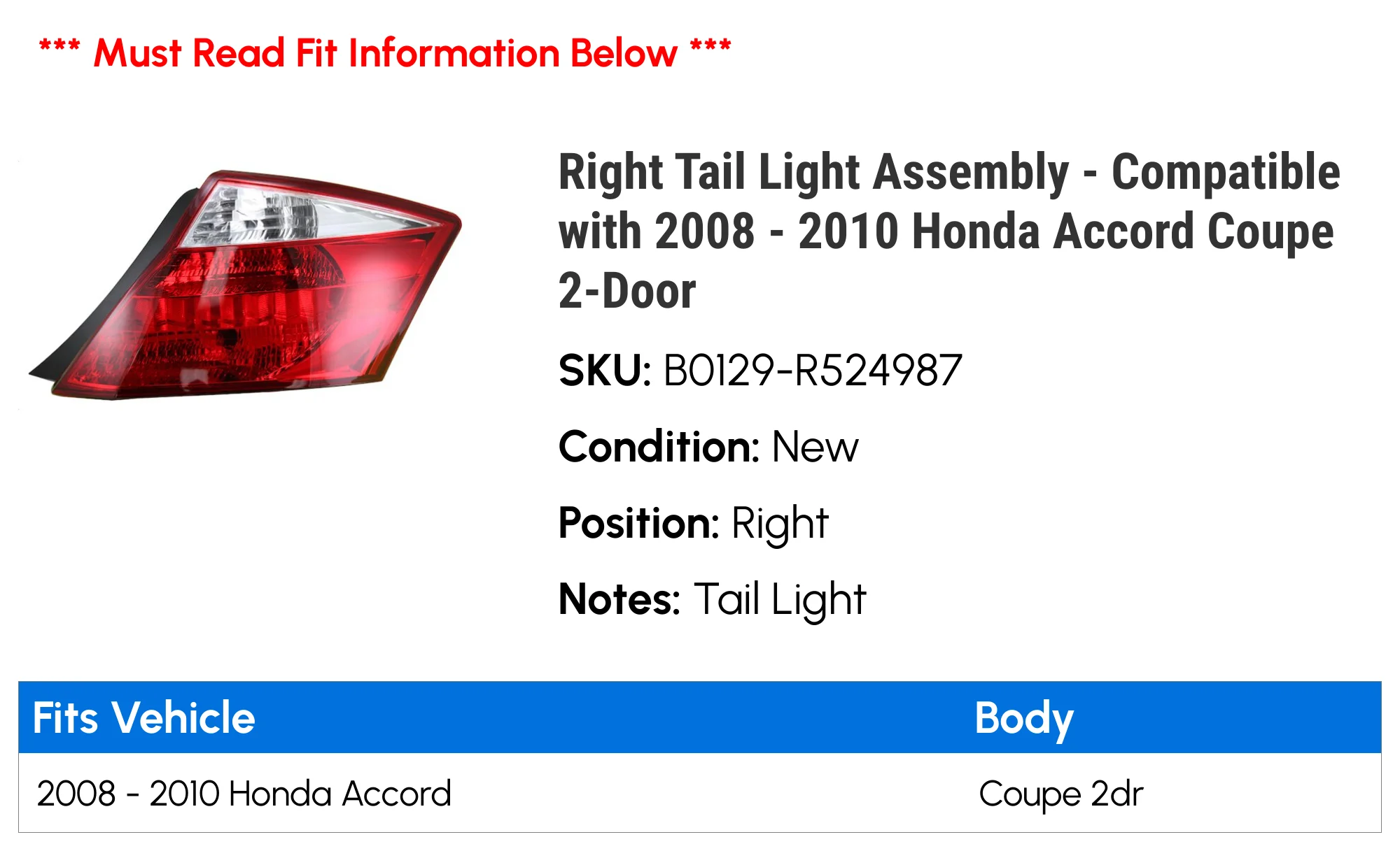 Right Tail Light Assembly - Compatible with 2008 - 2010 Honda Accord Coupe 2-Door 2009