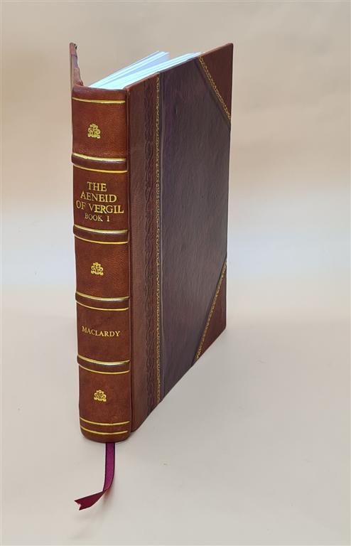 The Aeneid of Virgil : being the Latin text in the original orde [Leather Bound]