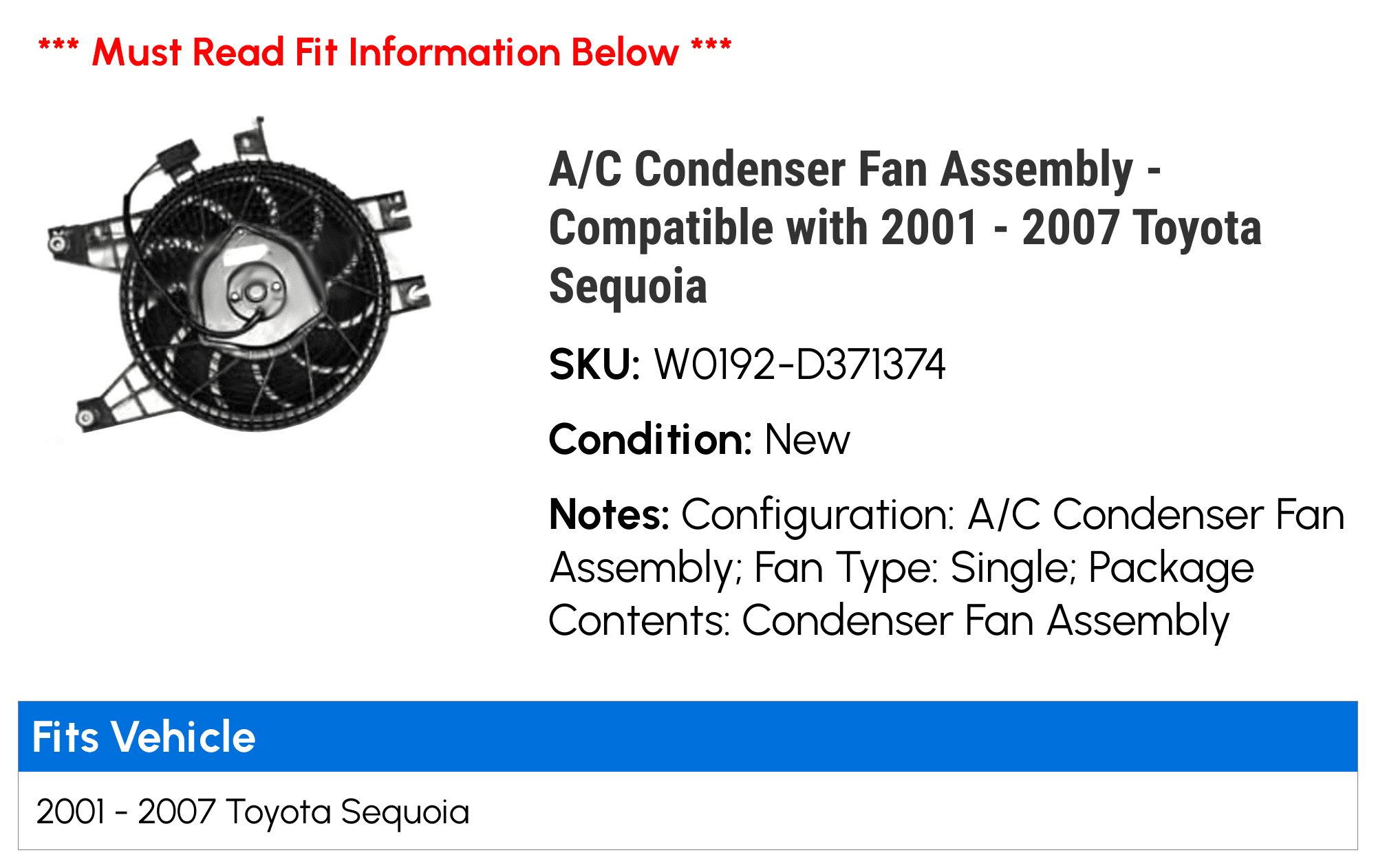A/C Condenser Fan Assembly - Compatible with 2001 - 2007 Toyota Sequoia 2002 2003 2004 2005 2006